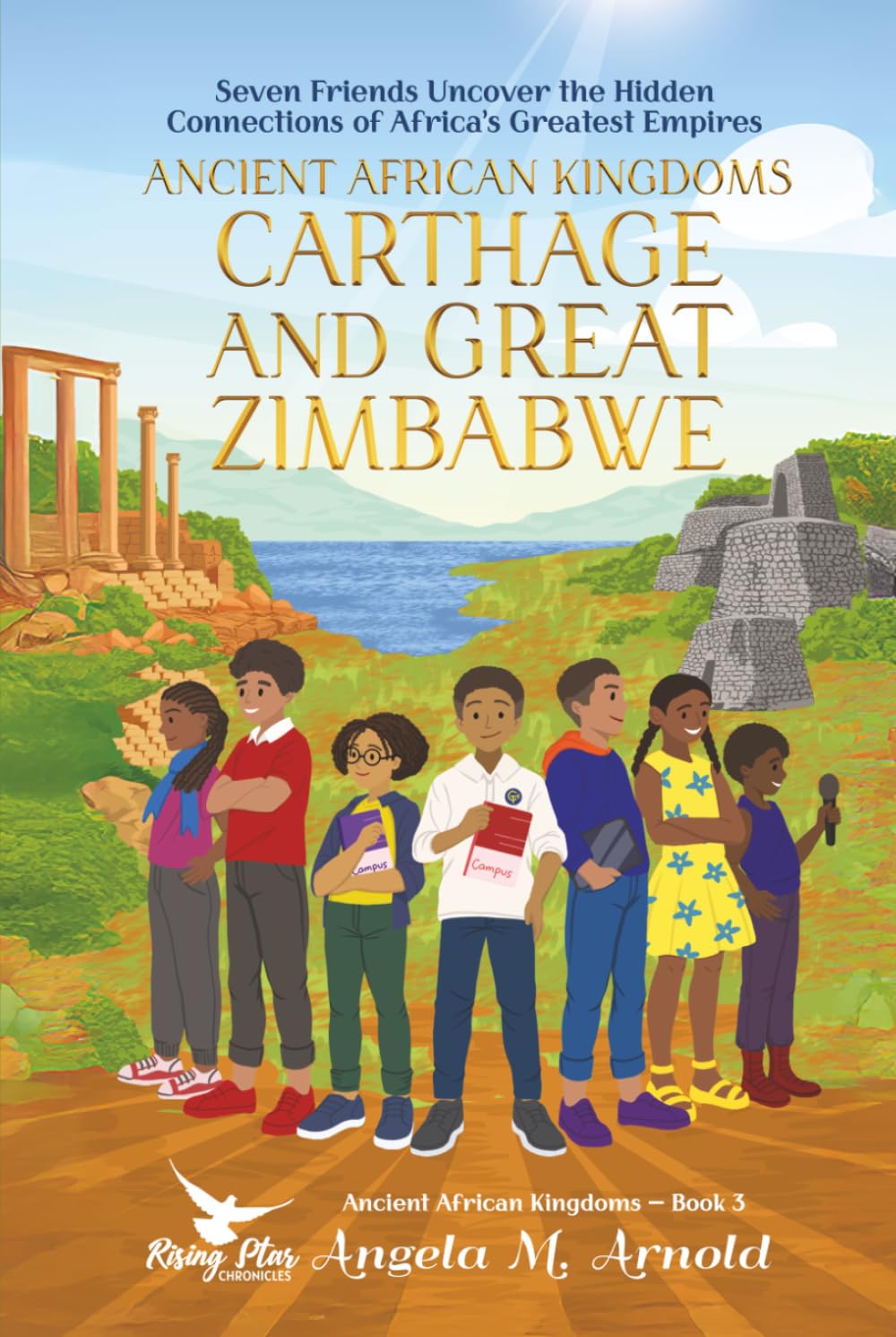 Ancient African Kingdoms: Carthage and Great Zimbabwe: Carthage and Great Zimbabwe, Book 3