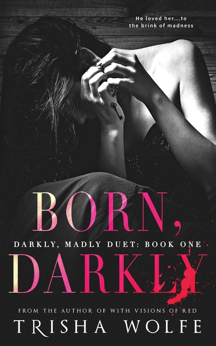 Born, Darkly (Darkly, Madly Duet) Paperback – September 1, 2017