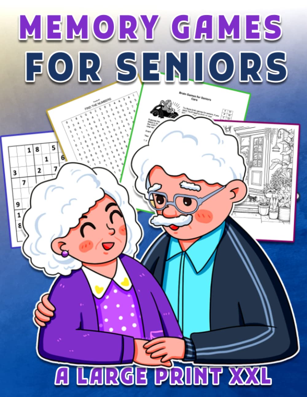 Memory Games for Seniors: Exciting and Funny Brain Exercises to Increase Cognitive Abilities, Word Searches, Trivia Challenges, Crossword Puzzles for ... Workbook for Seniors (The Smart Senior Gift)