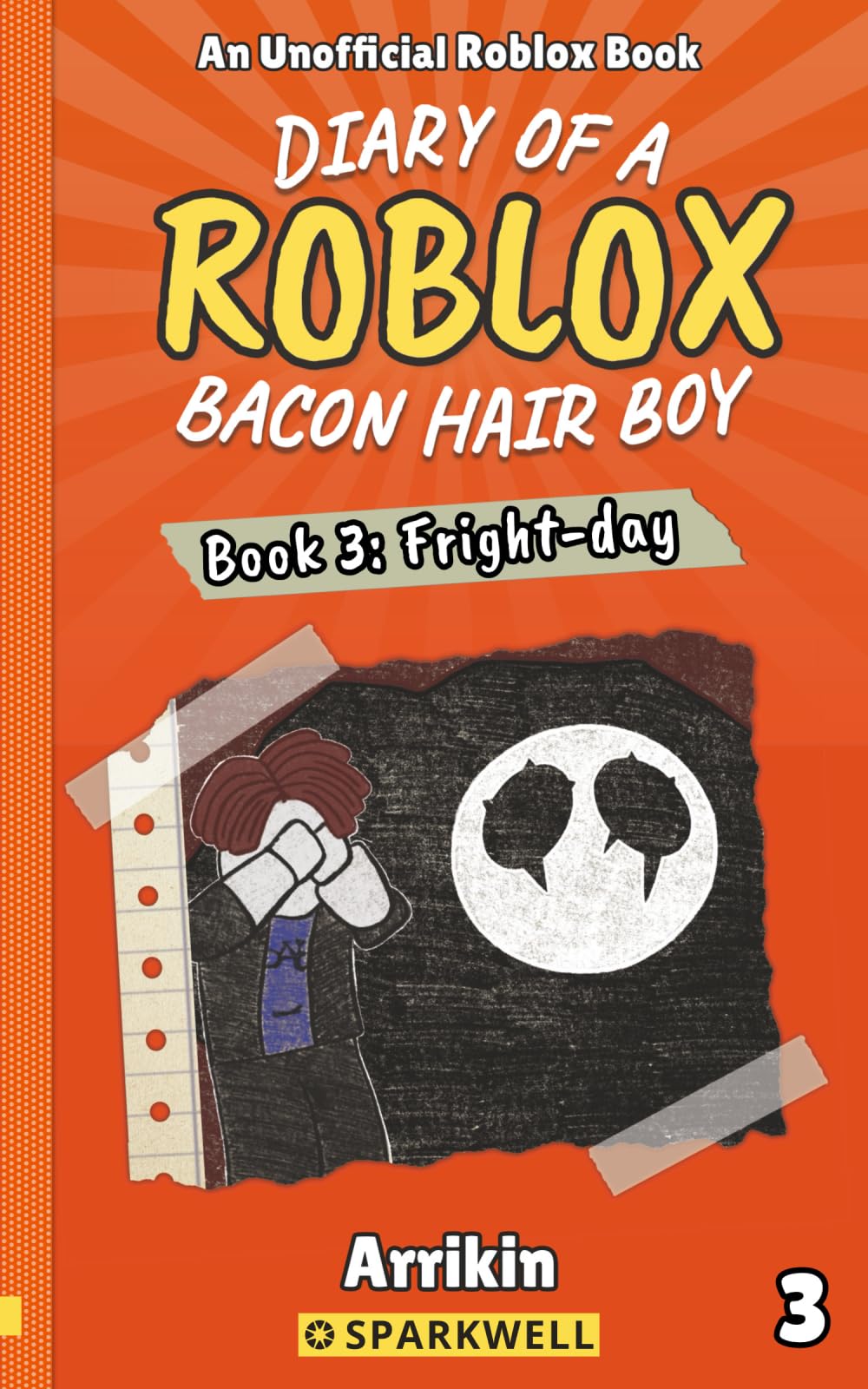 Fright-day (Diary of a Bacon Hair Boy, Book 3) (Diary of a Roblox Bacon Hair Boy)