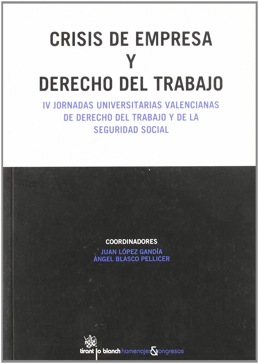 Crisis de empresas y derecho del trabajo (Spanish Edition)