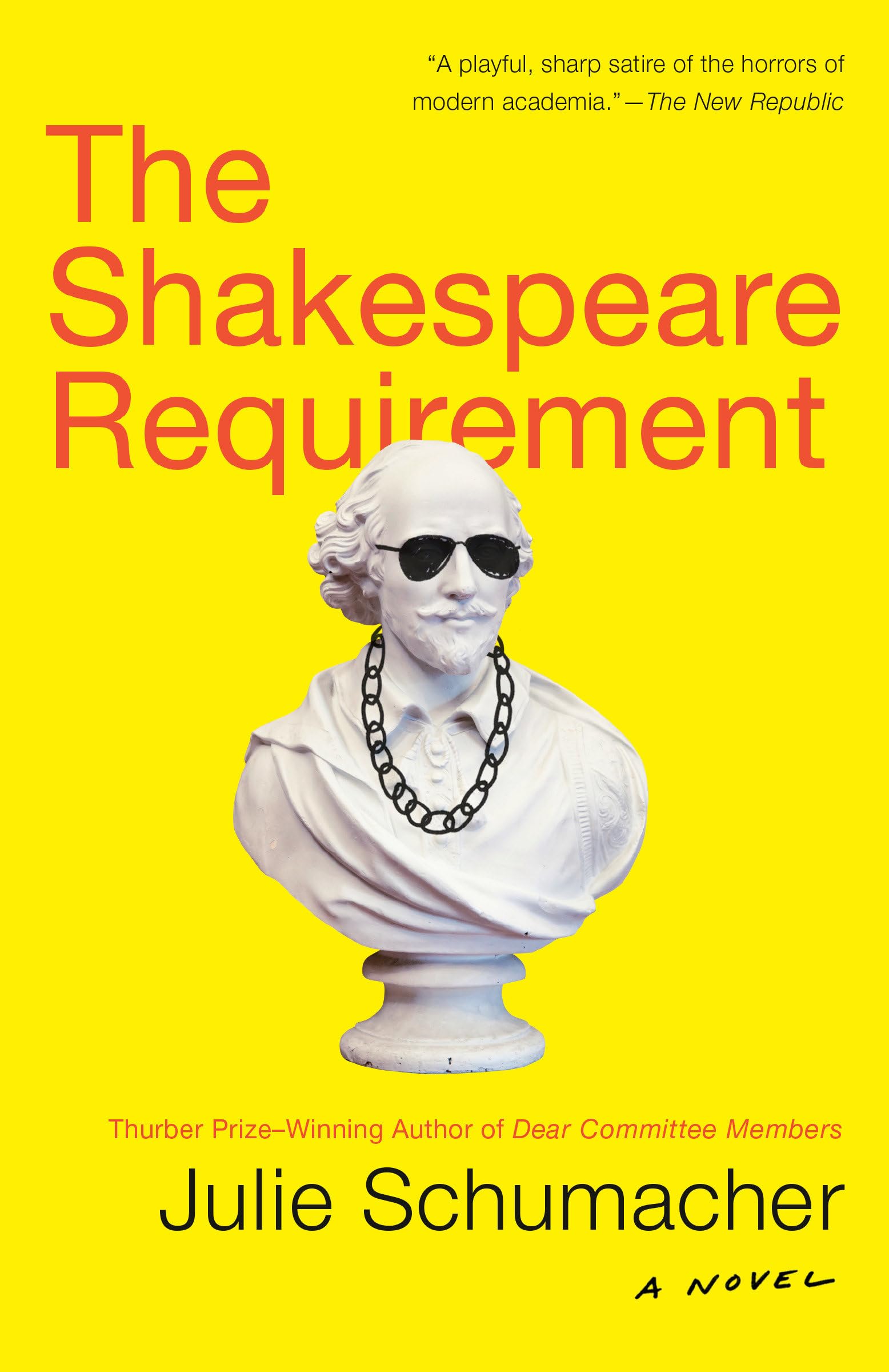 The Shakespeare Requirement: A Novel (The Dear Committee Trilogy)