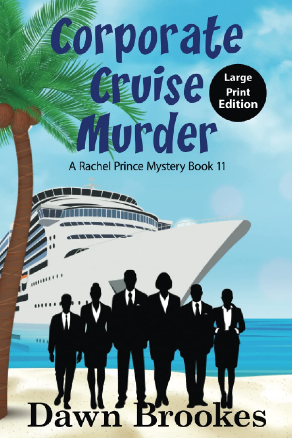 Corporate Cruise Murder Large Print Edition (A Rachel Prince Mystery Large Print)