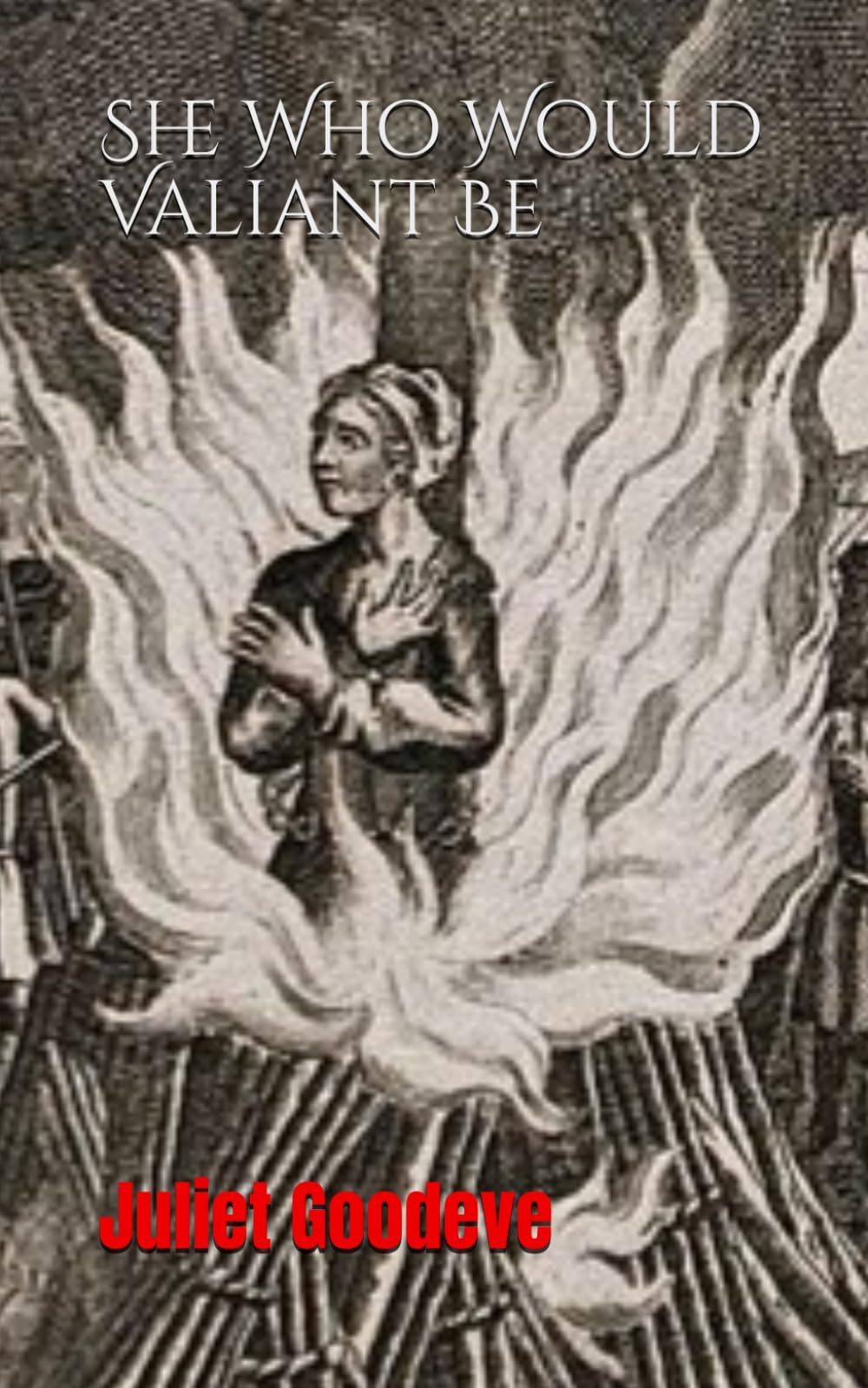She Who Would Valiant Be