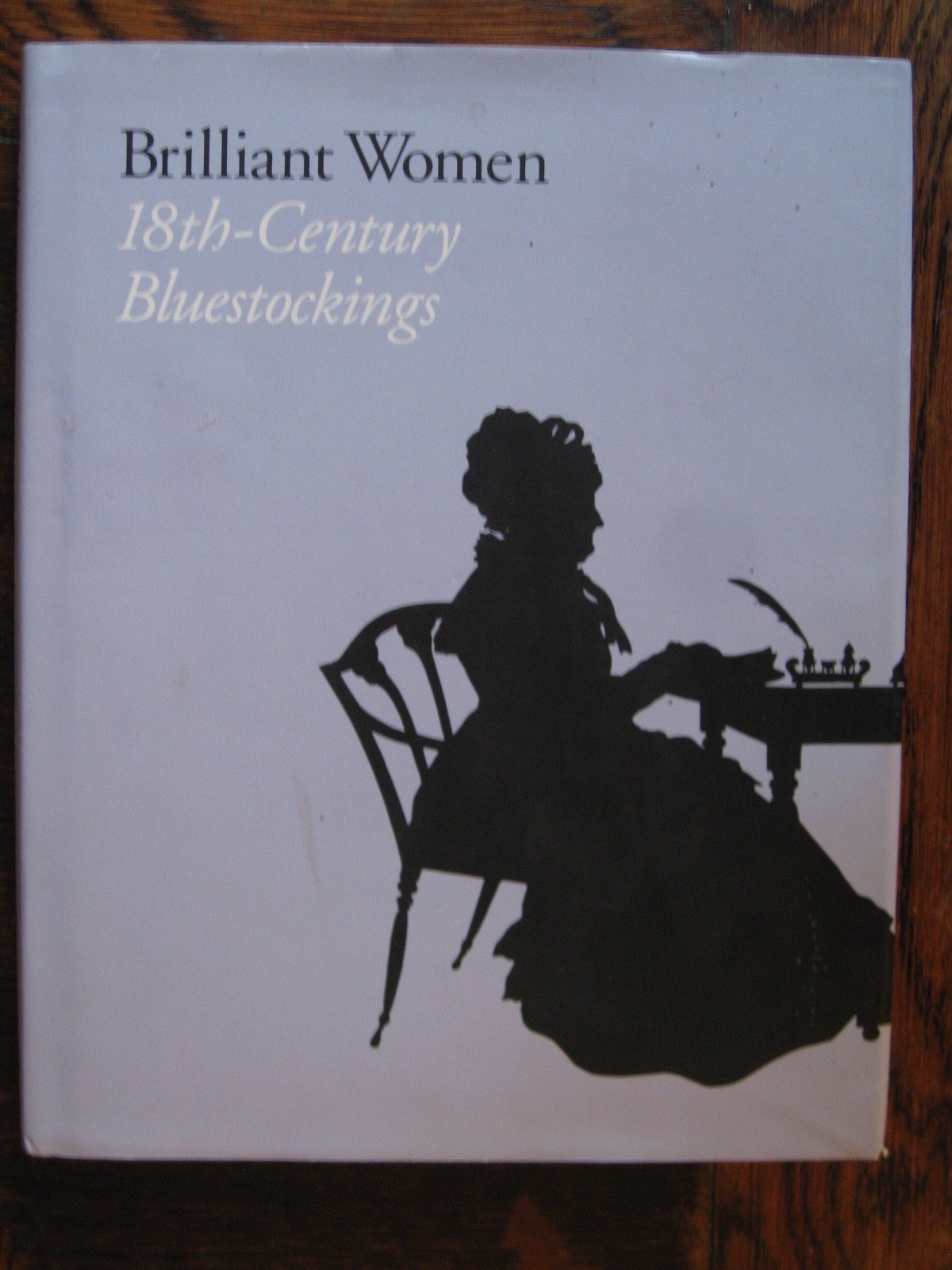 Brilliant Women: 18th-Century Bluestockings pour comprendre l'origine du féminisme