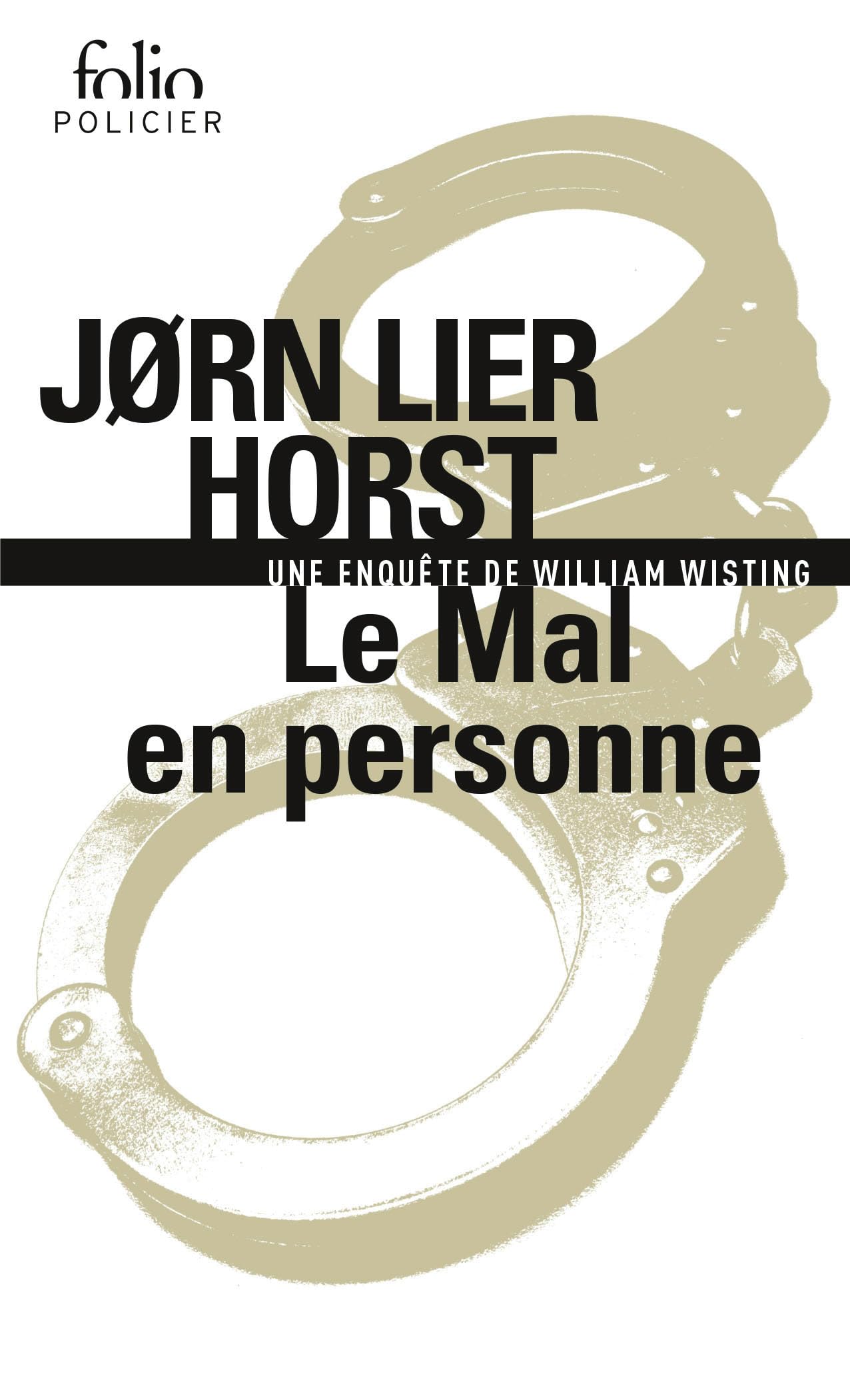 Le Mal en personne: Une enquête de William Wisting