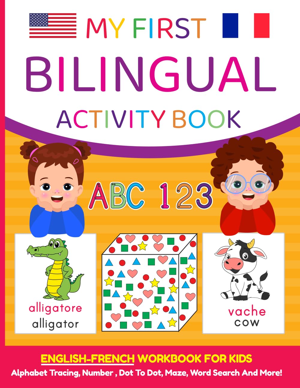 My First Bilingual Activity Book: English-French Workbook for Kids 4-6 Years Old