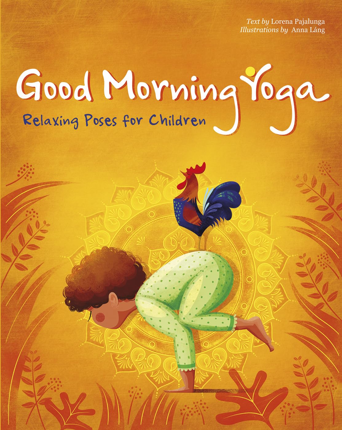 Good Morning Yoga: Relaxing Poses for Children (Play Yoga)