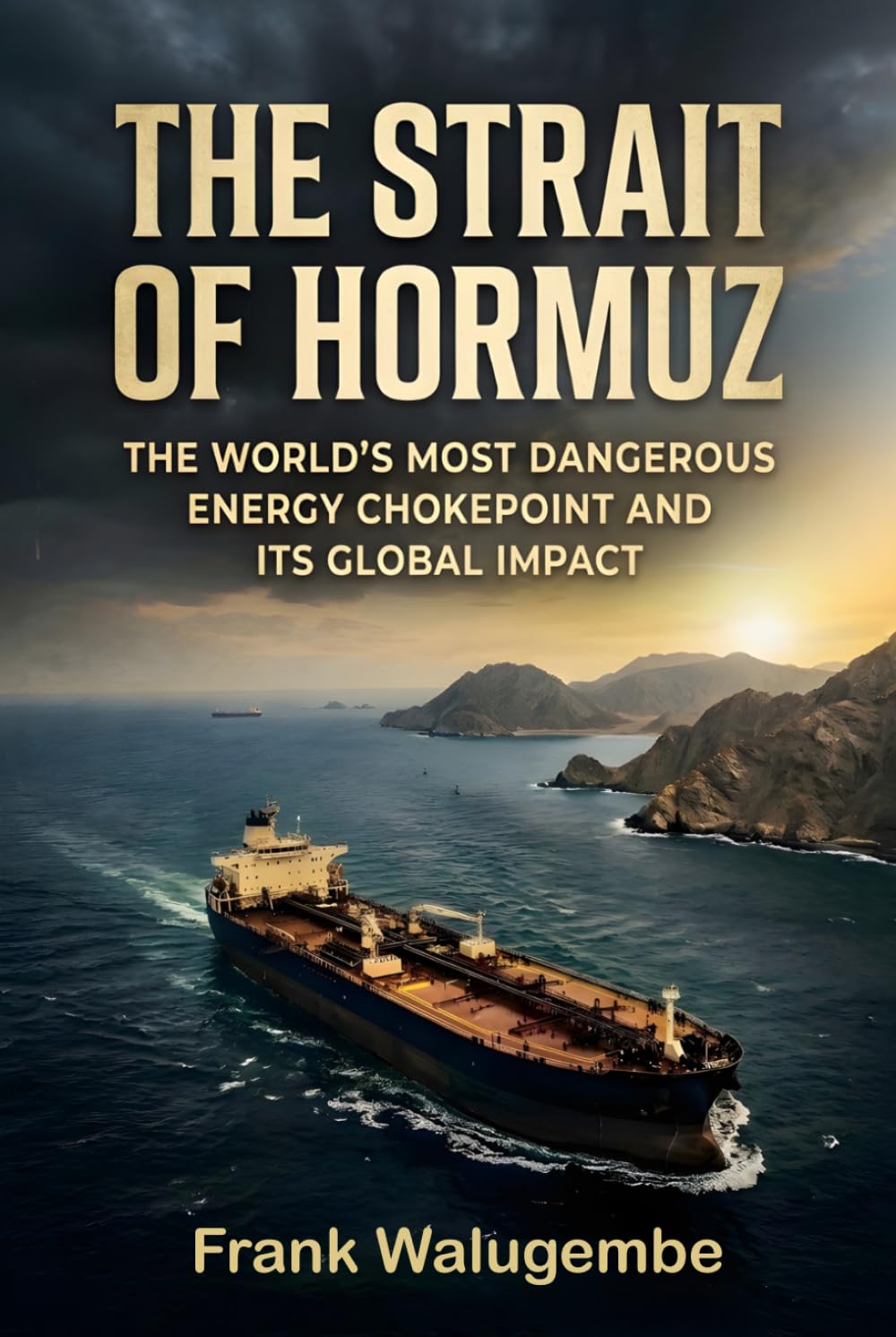 Strait of Hormuz: Why It's Critical for Global Oil & Shipping