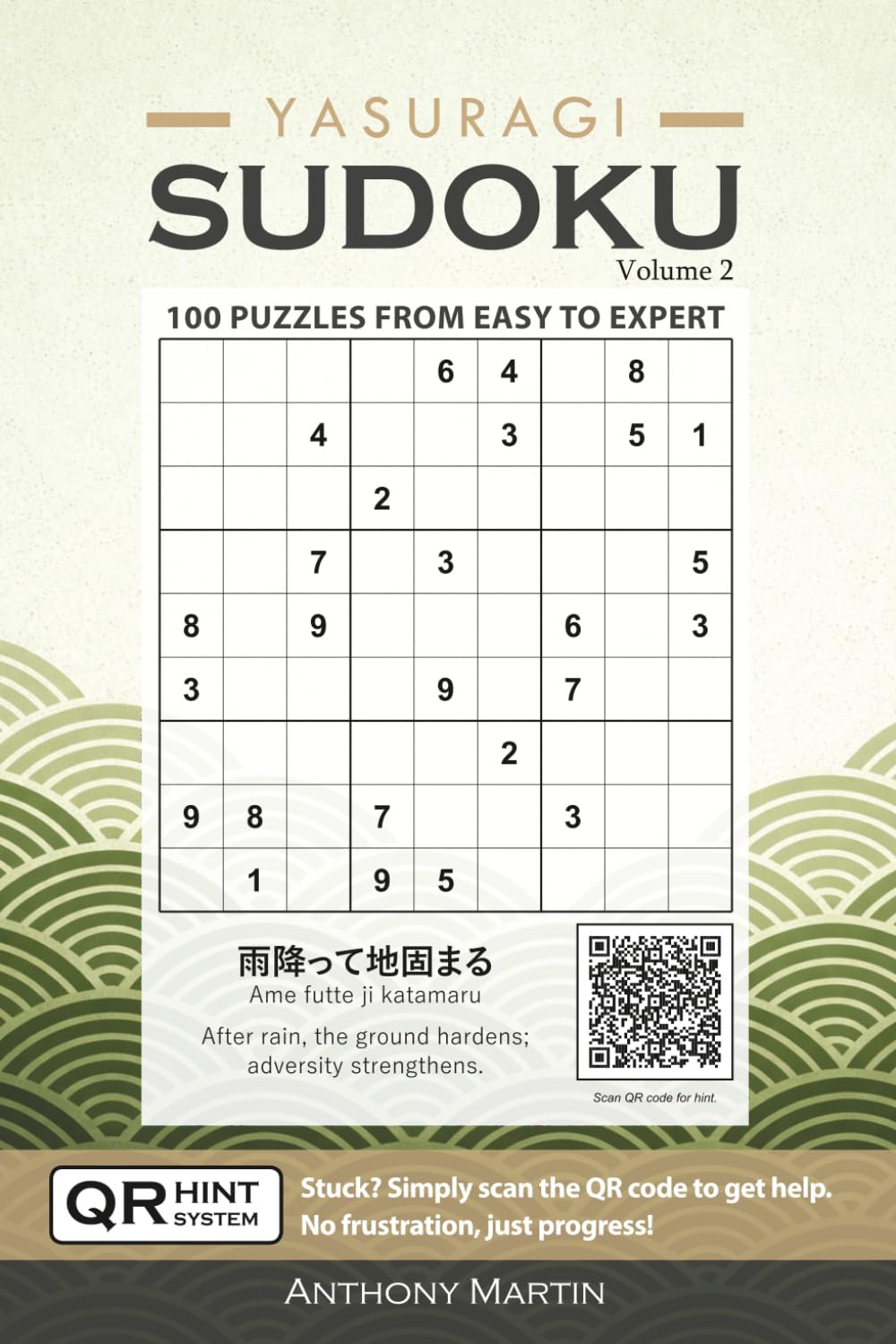 Yasuragi Sudoku: Relaxing Yet Challenging Puzzles with Smart QR Hints: Modern Japanese-Inspired Sudoku Experience
