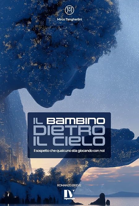 IL BAMBINO DIETRO IL CIELO: Il sospetto che qualcuno stia giocando con noi