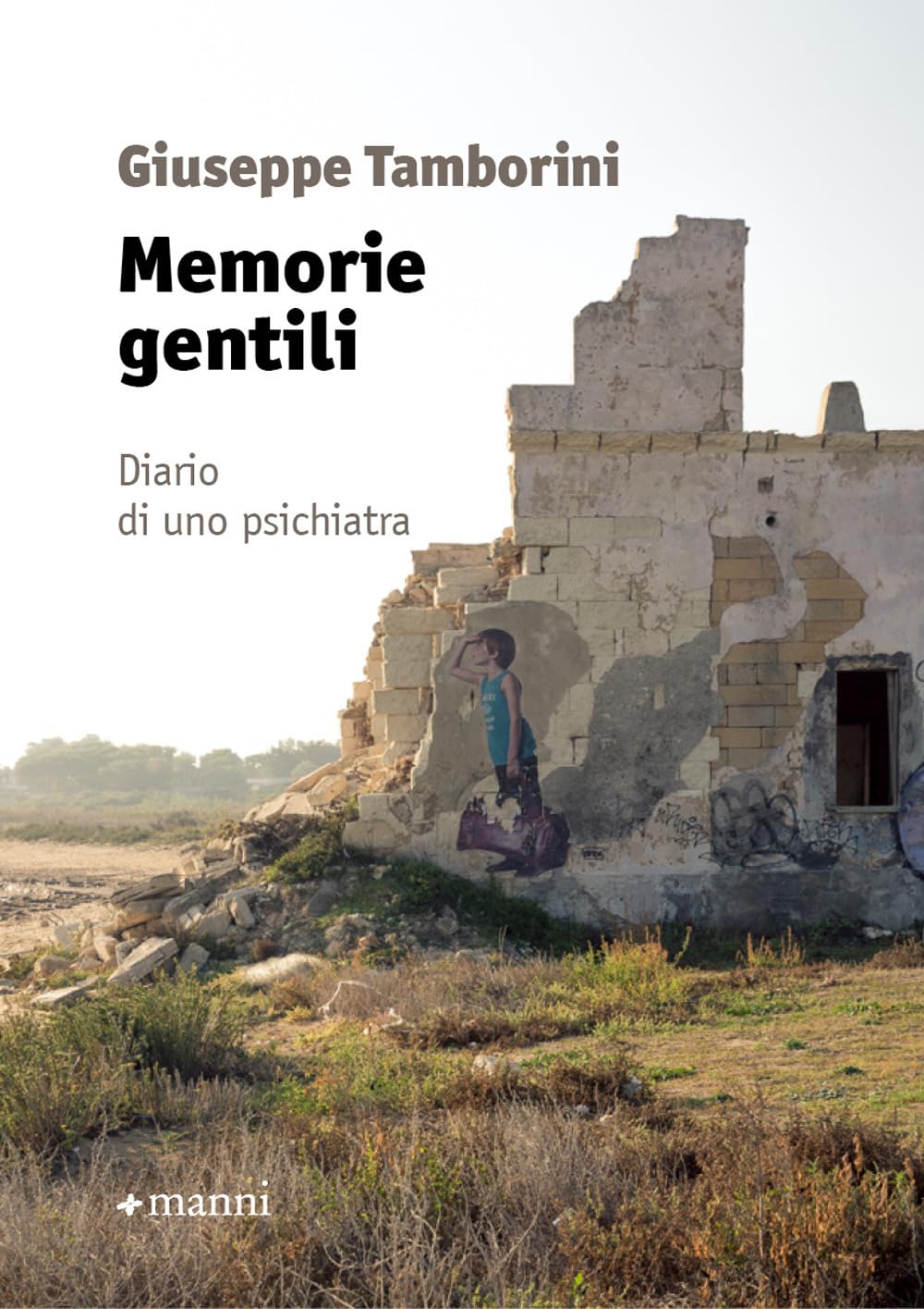 Memorie Gentili. Diario Di Uno Psichiatra - 4