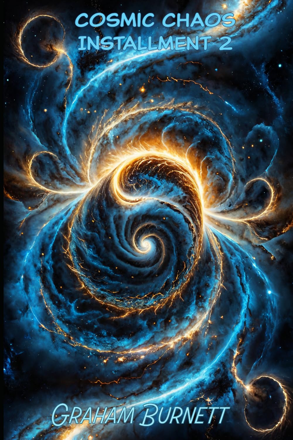 Cosmic Chaos: Novel Installment 2 (The Cosmic Chaos Novelization Saga)