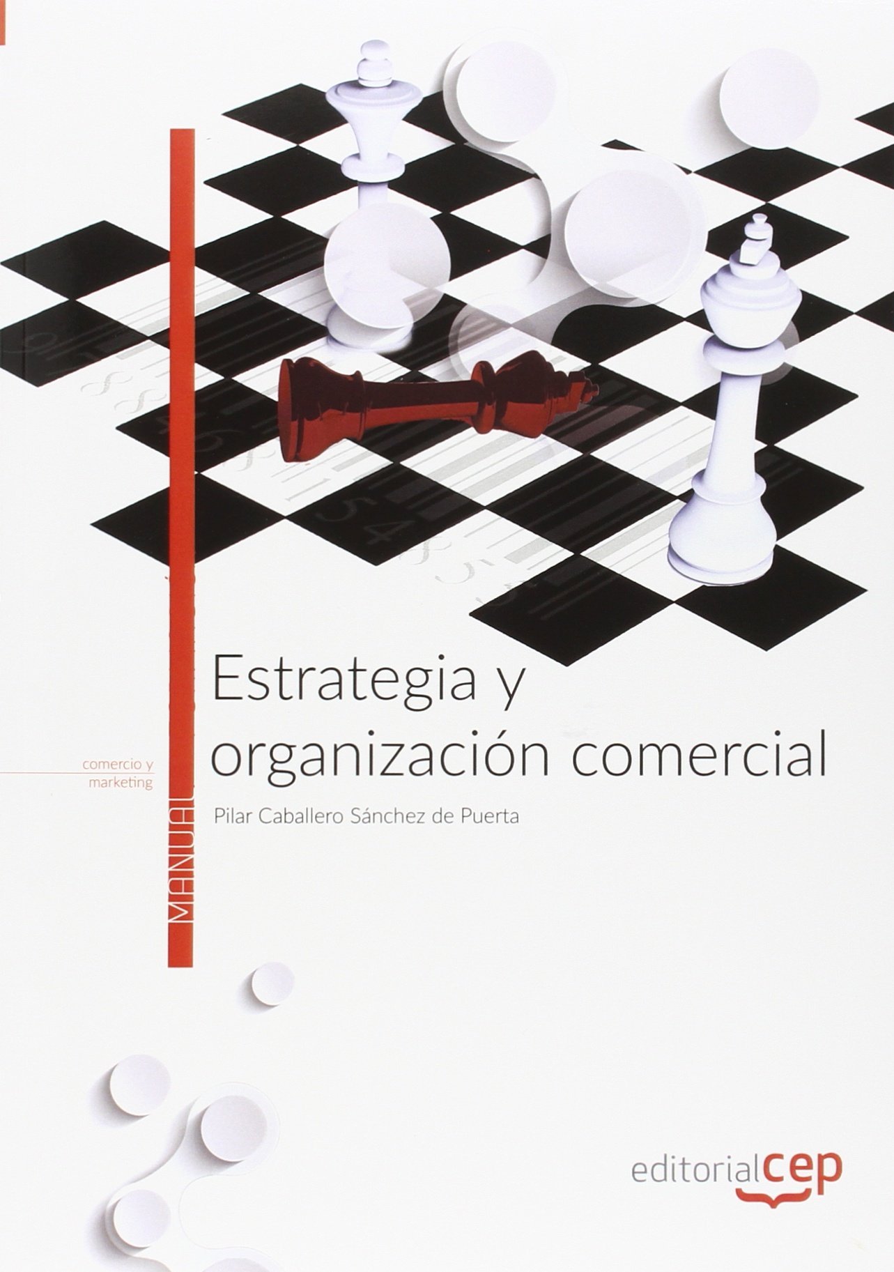 Estrategia y organización comercial. Manual teórico