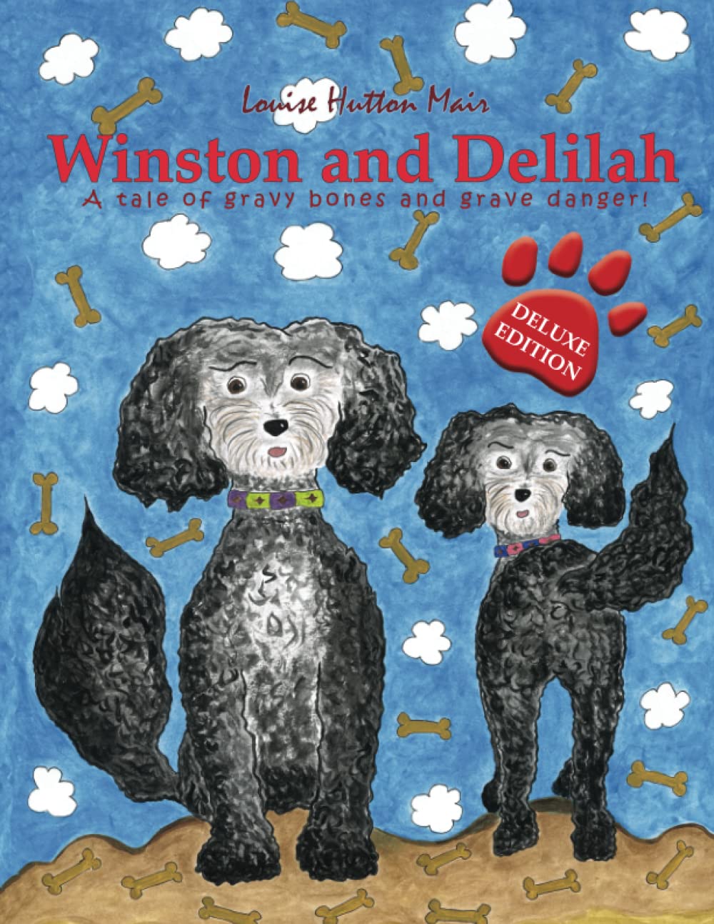 Winston and Delilah: A tale of gravy bones and grave danger!: Deluxe Edition (The Winston and Delilah adventures)