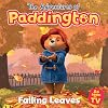 Falling Leaves: Read this brilliant, funny children’s book from the TV tie-in series of Paddington! The Adventures of Paddington Paperback – Picture Book, September 17, 2024