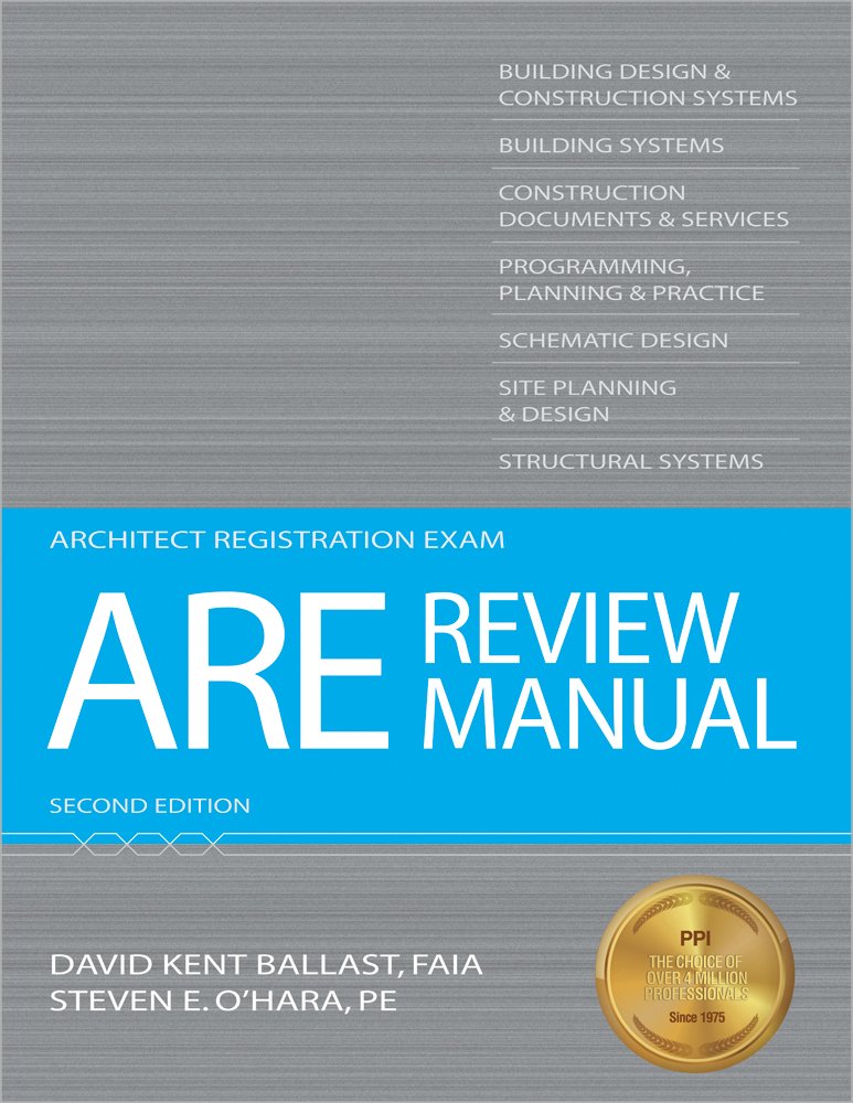 ARE Review Manual, 2nd Ed Ballast, David Kent, O'Hara PE, Steven E