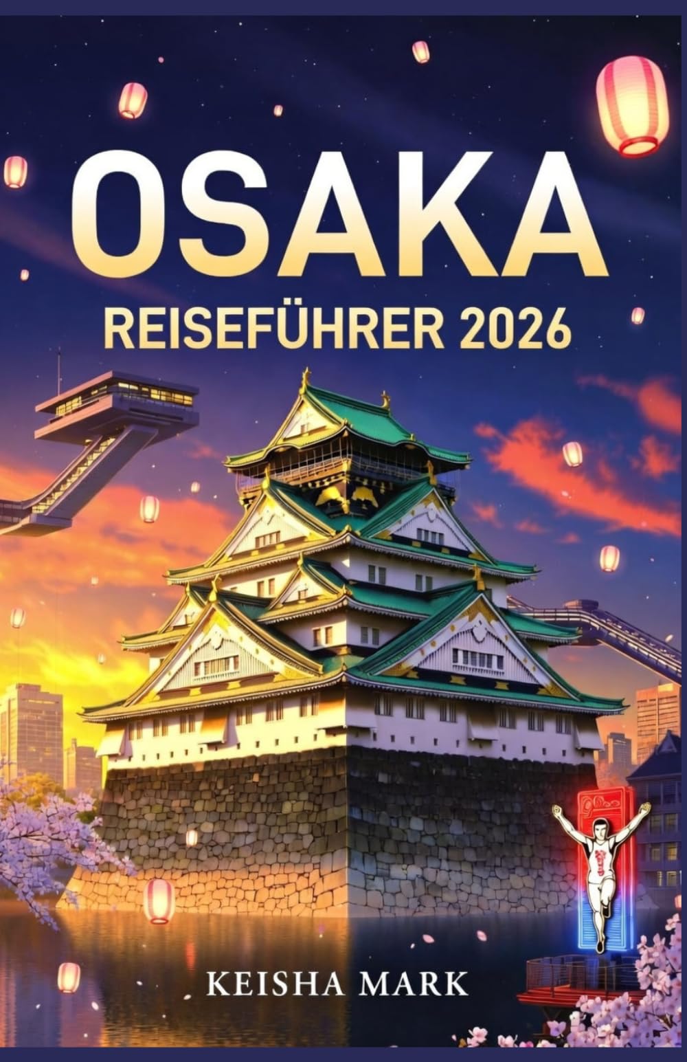 OSAKA REISEFÜHRER 2026