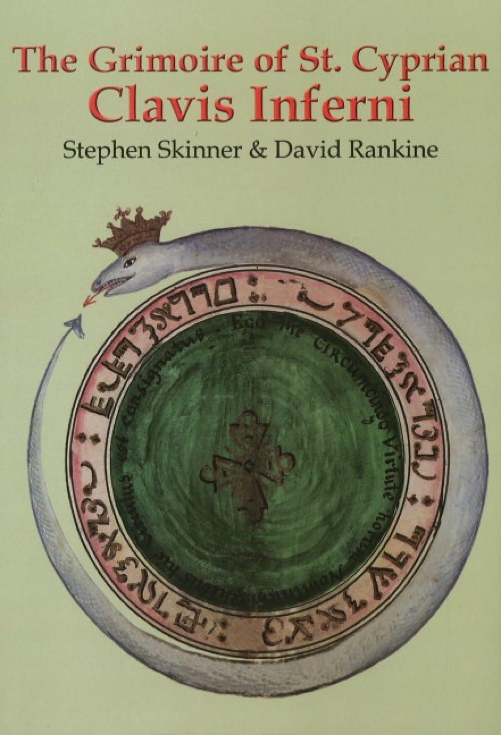 Grimoire of St Cyprian Clavis Inferni by Dr Stephen Skinner, David Rankine...
