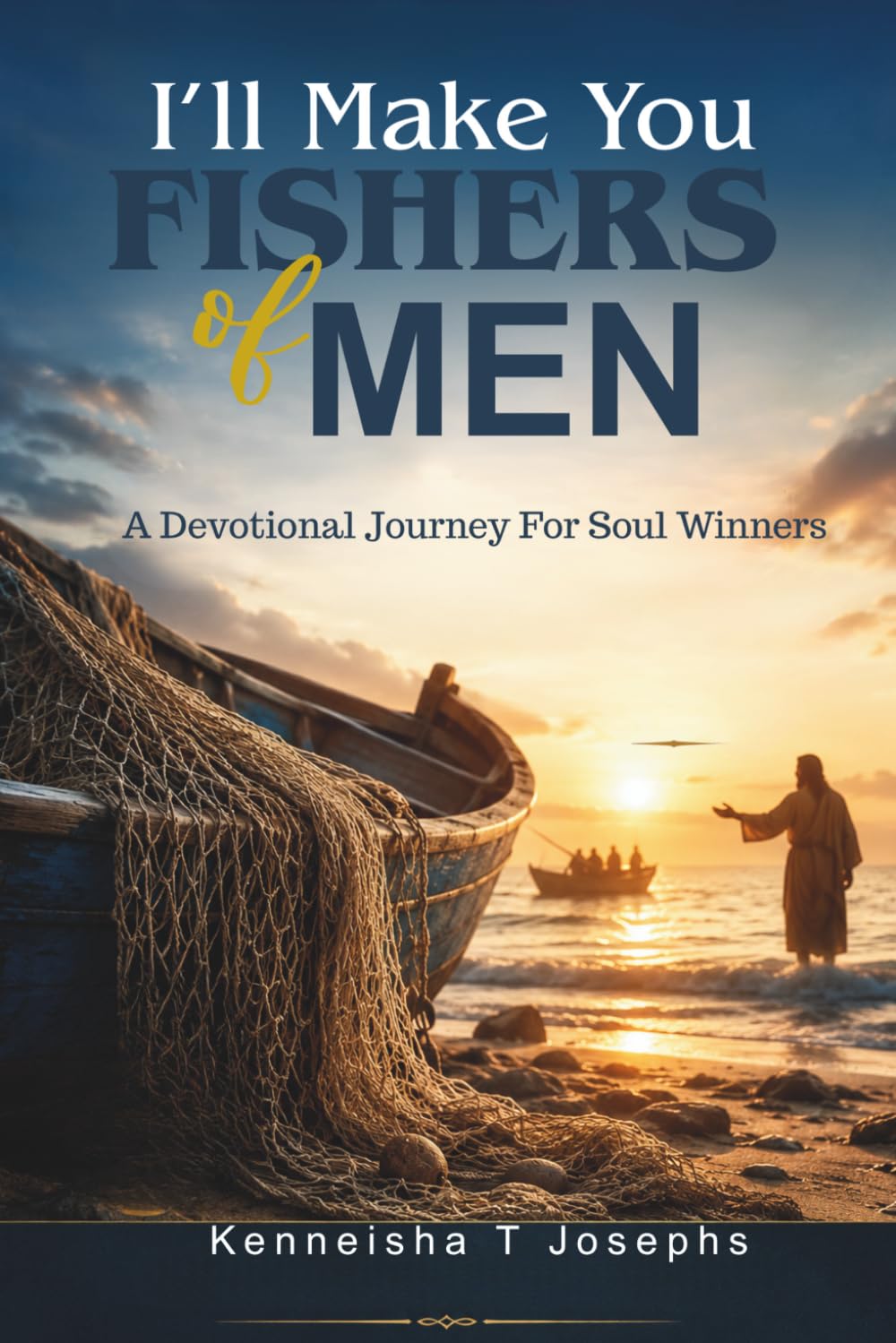 I'll Make You Fishers of Men