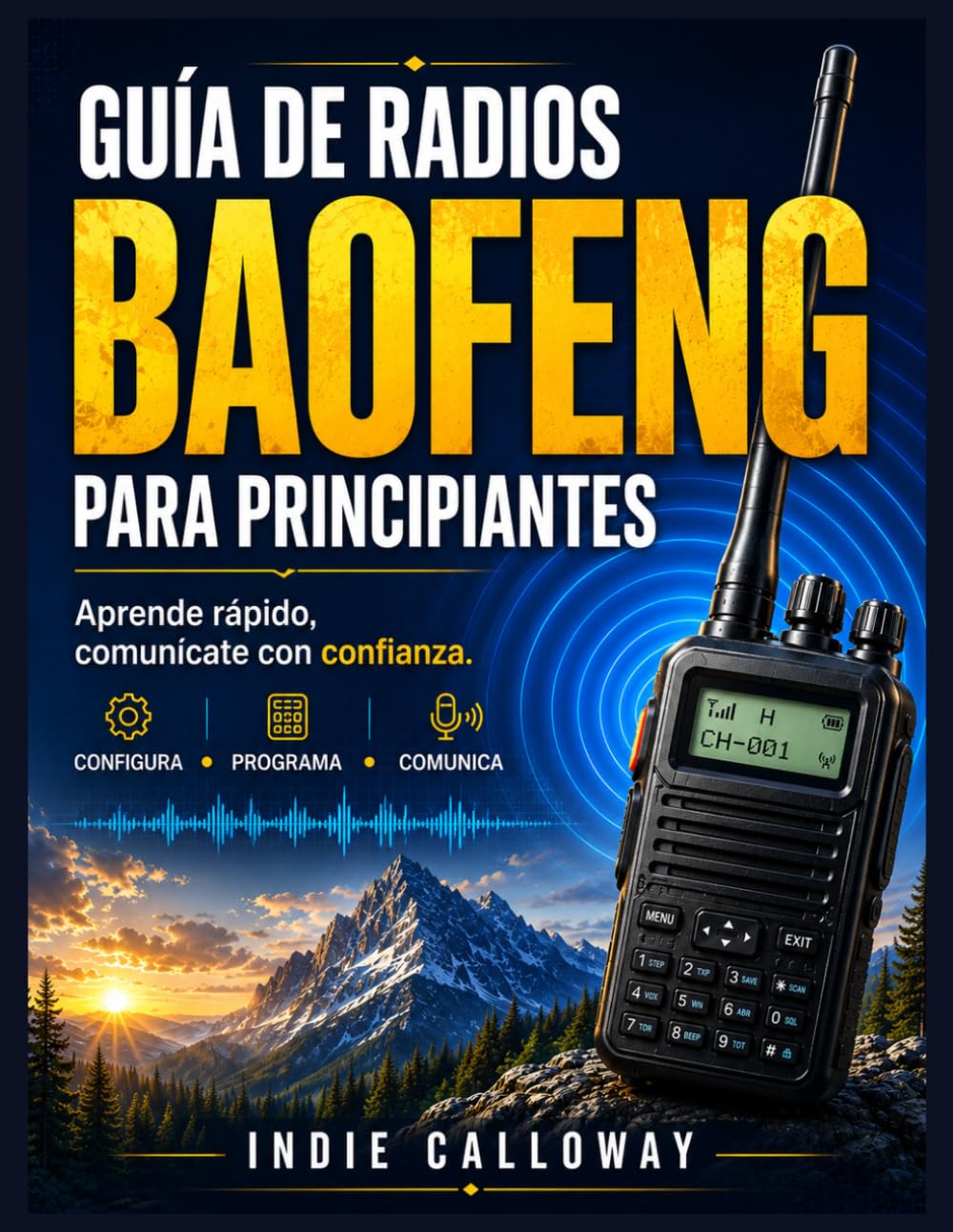 Guía de radios Baofeng para principiantes: Aprende rápido, comunícate con confianza.