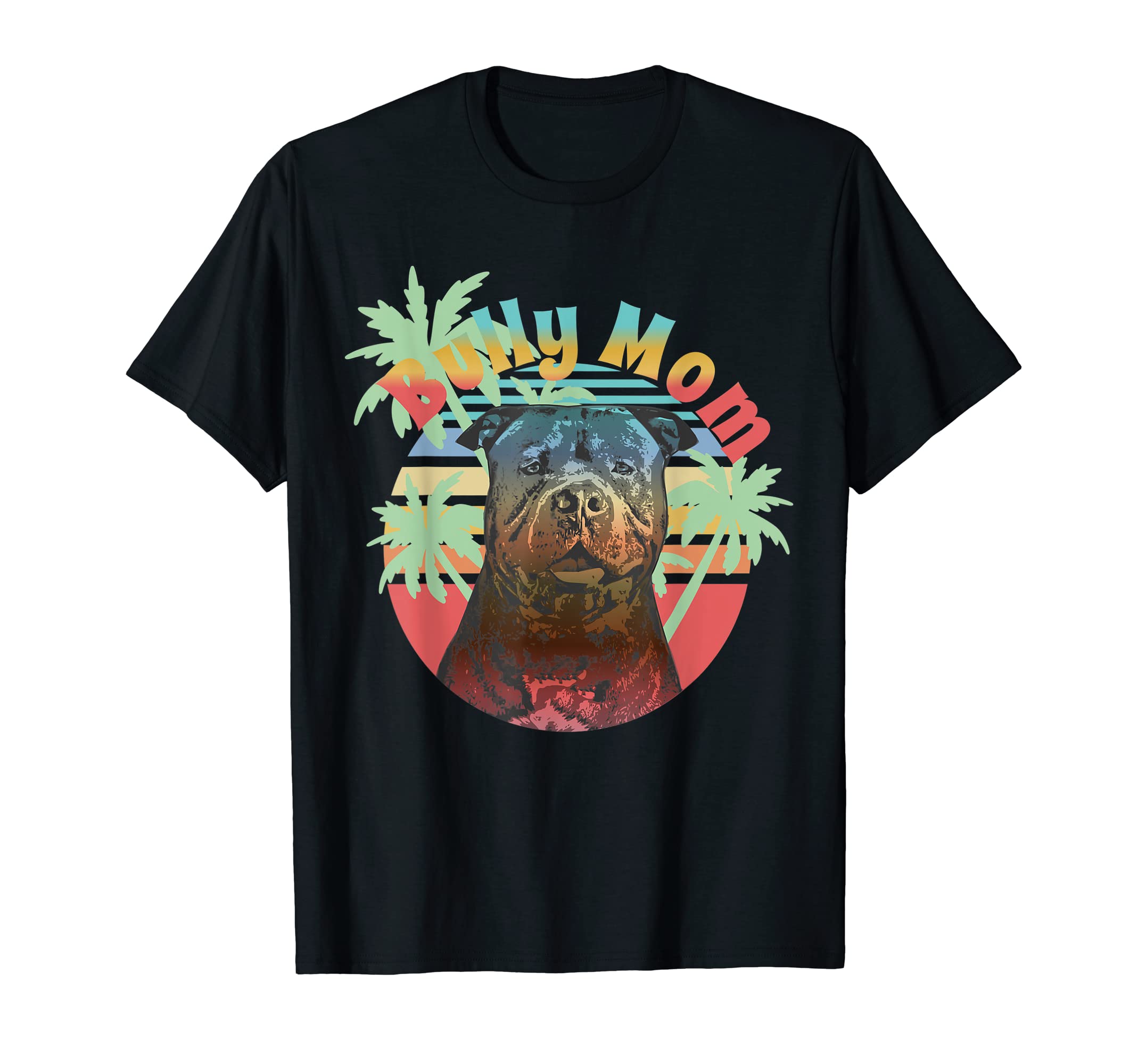 American Bully Mom, American Bully T-Shirt
