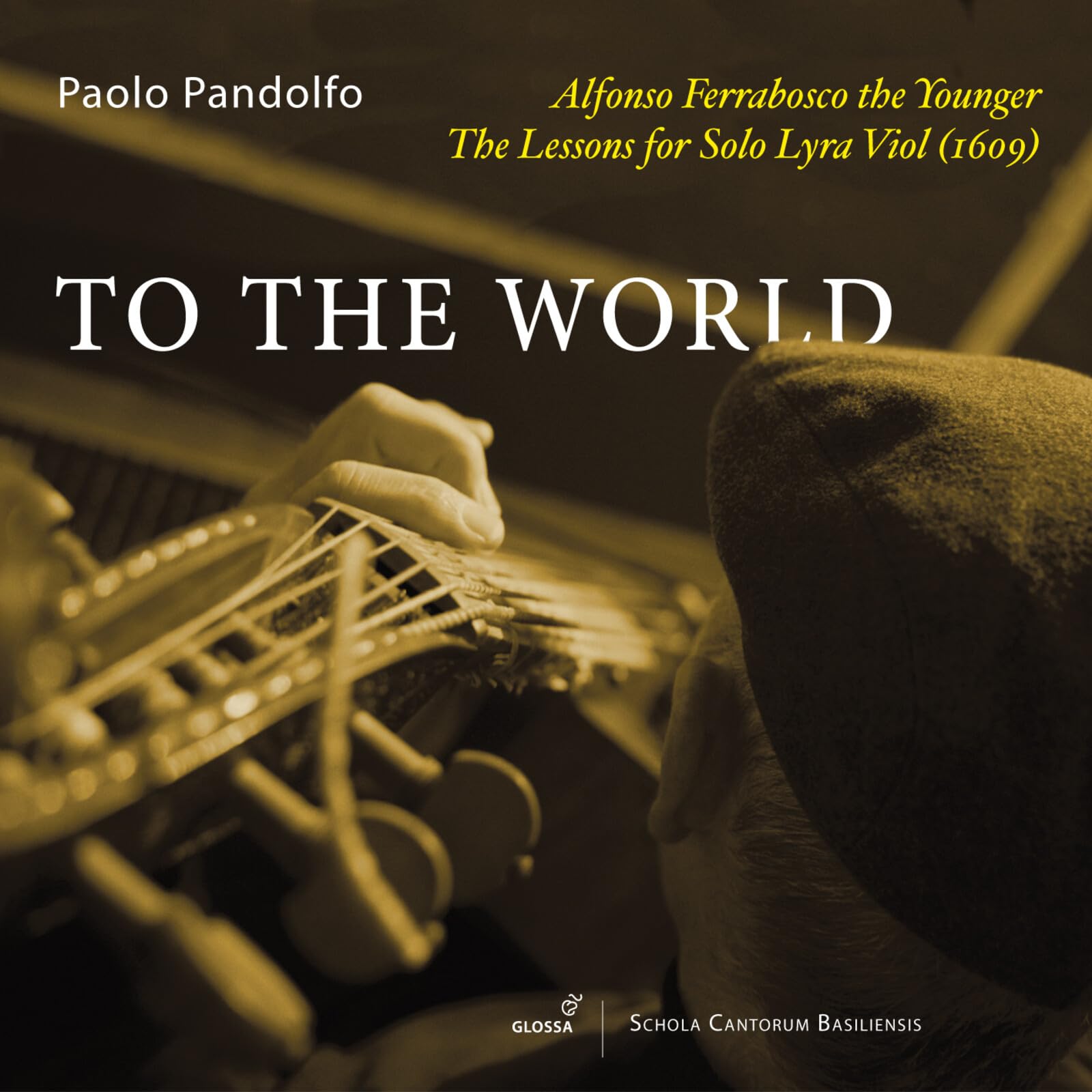 Glossa Alfonso Ferrabosco the Younger: To the World: T – CD