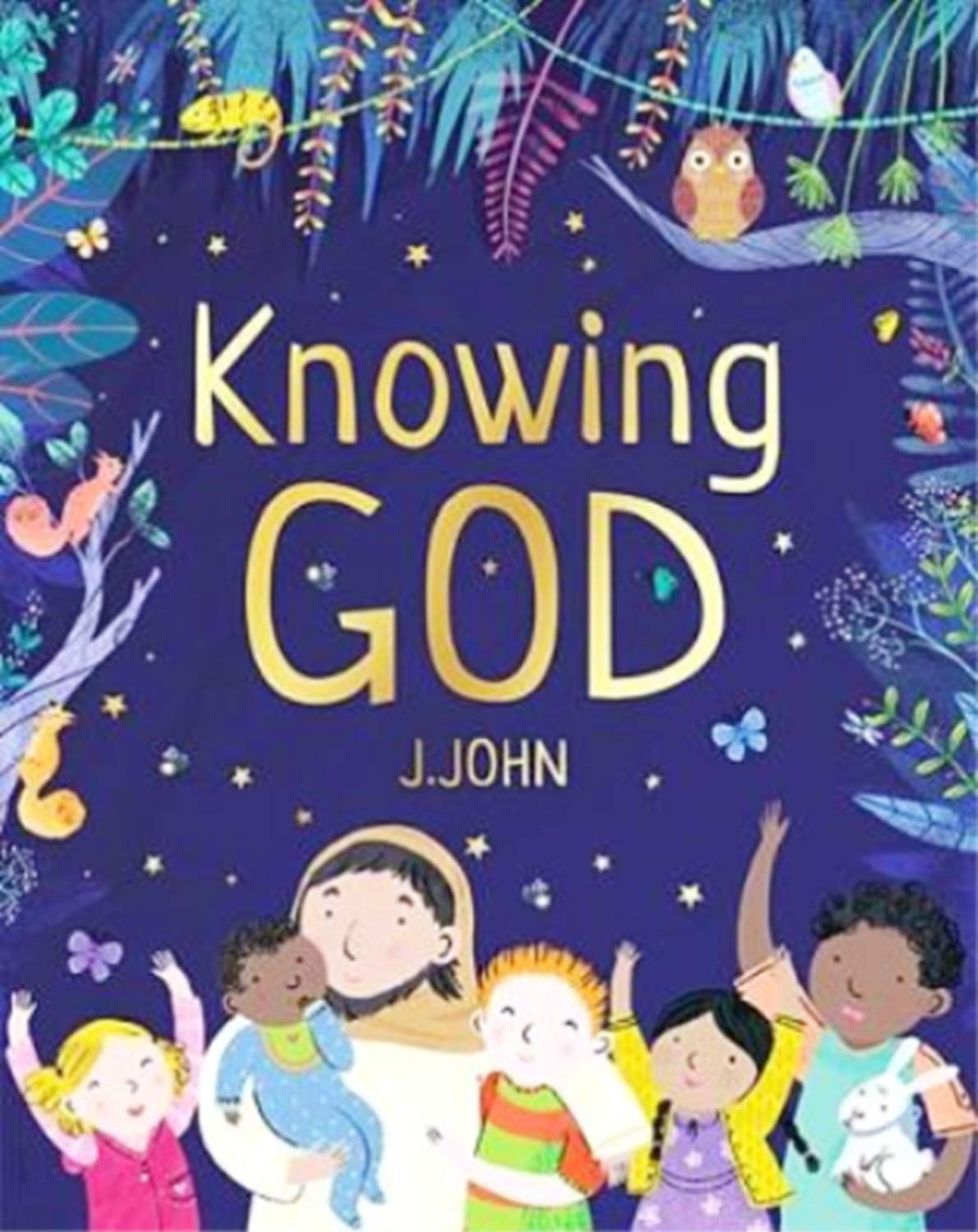Knowing God By J. John