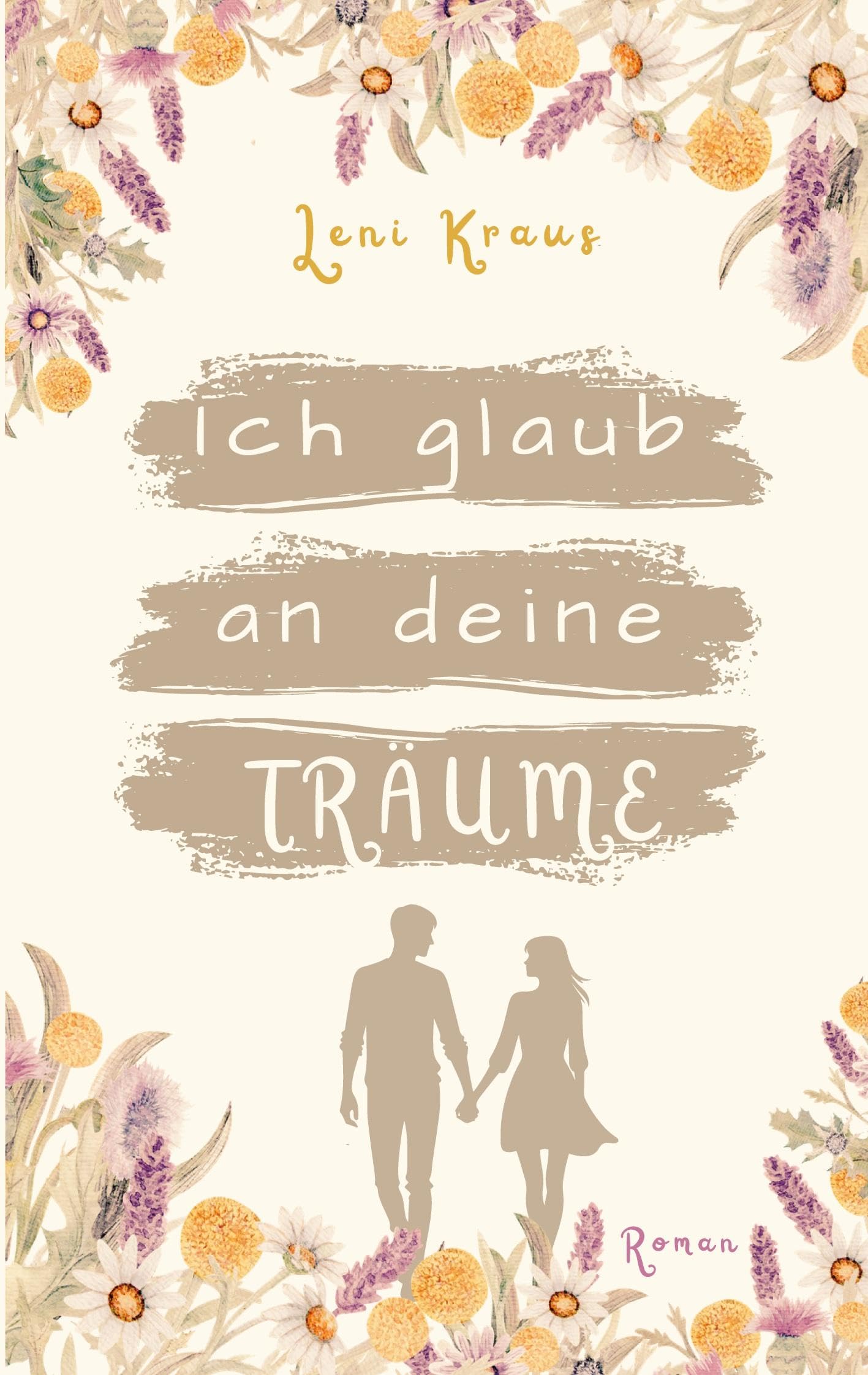 Ich glaub an deine Träume