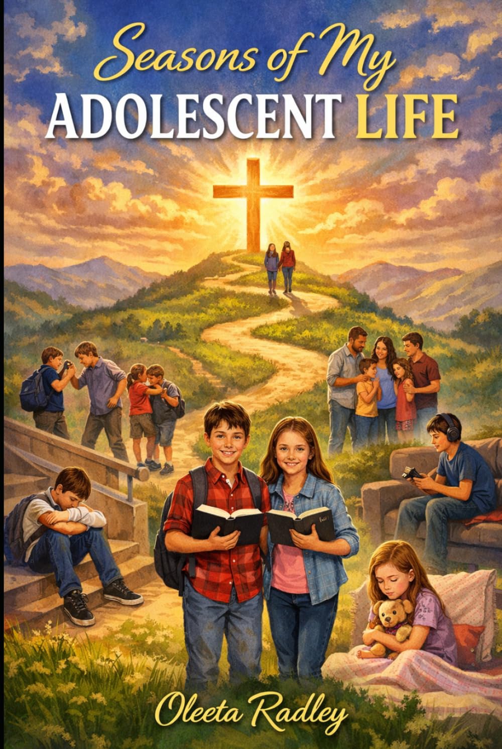 SEASONS OF MY ADOLESCENT LIFE: Stories of Faith, Choice, and the Journey Home