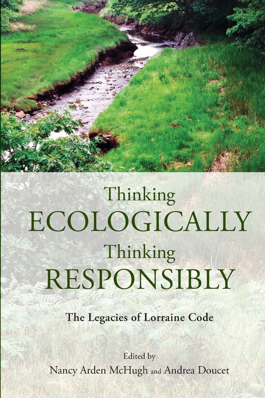 Thinking Ecologically Thinking Responsibly by Nancy Arden McHugh PAPERBACK