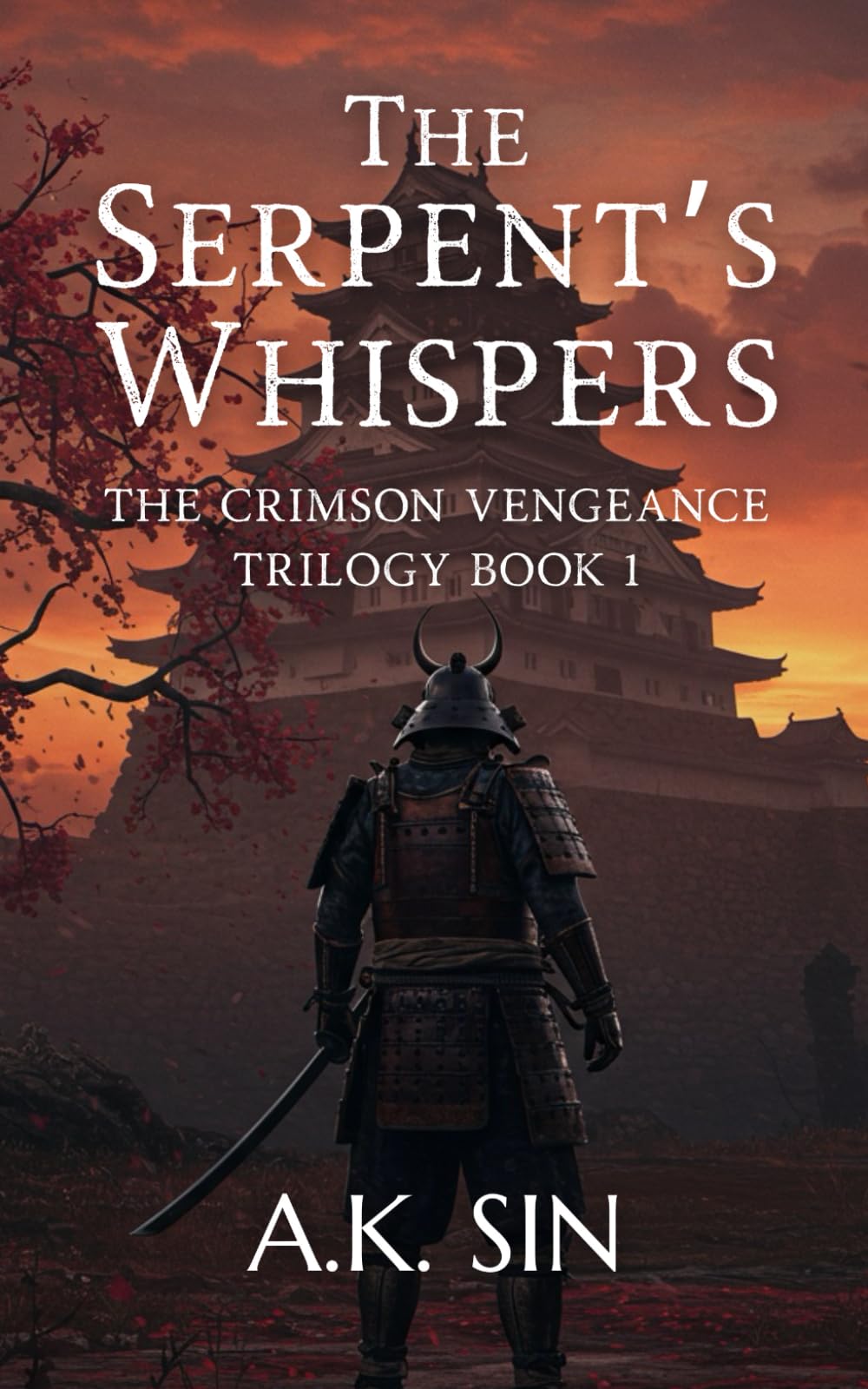 The Serpent's Whispers: The Crimson Vengeance Trilogy Book 1
