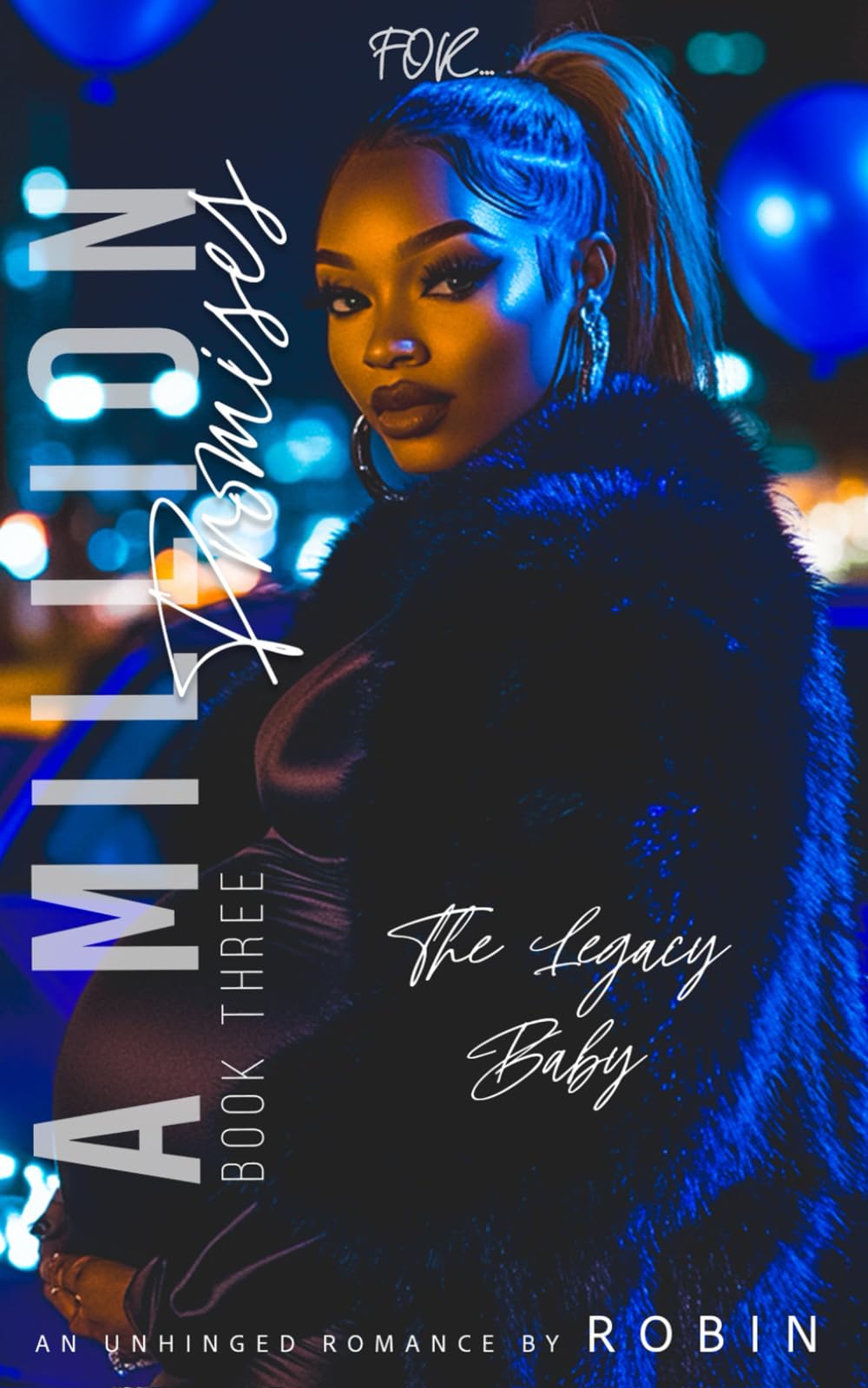 A Million Promises: An Unhinged Romance: The Legacy Baby (Phantom League/The Steele's Series)