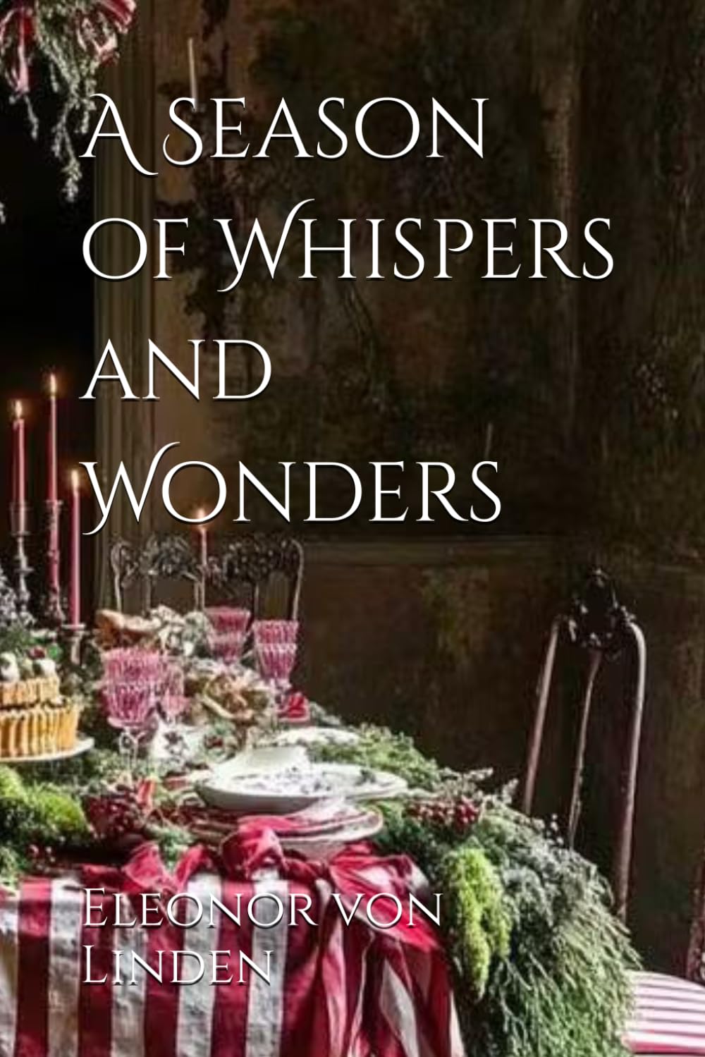 A Season of Whispers and Wonders