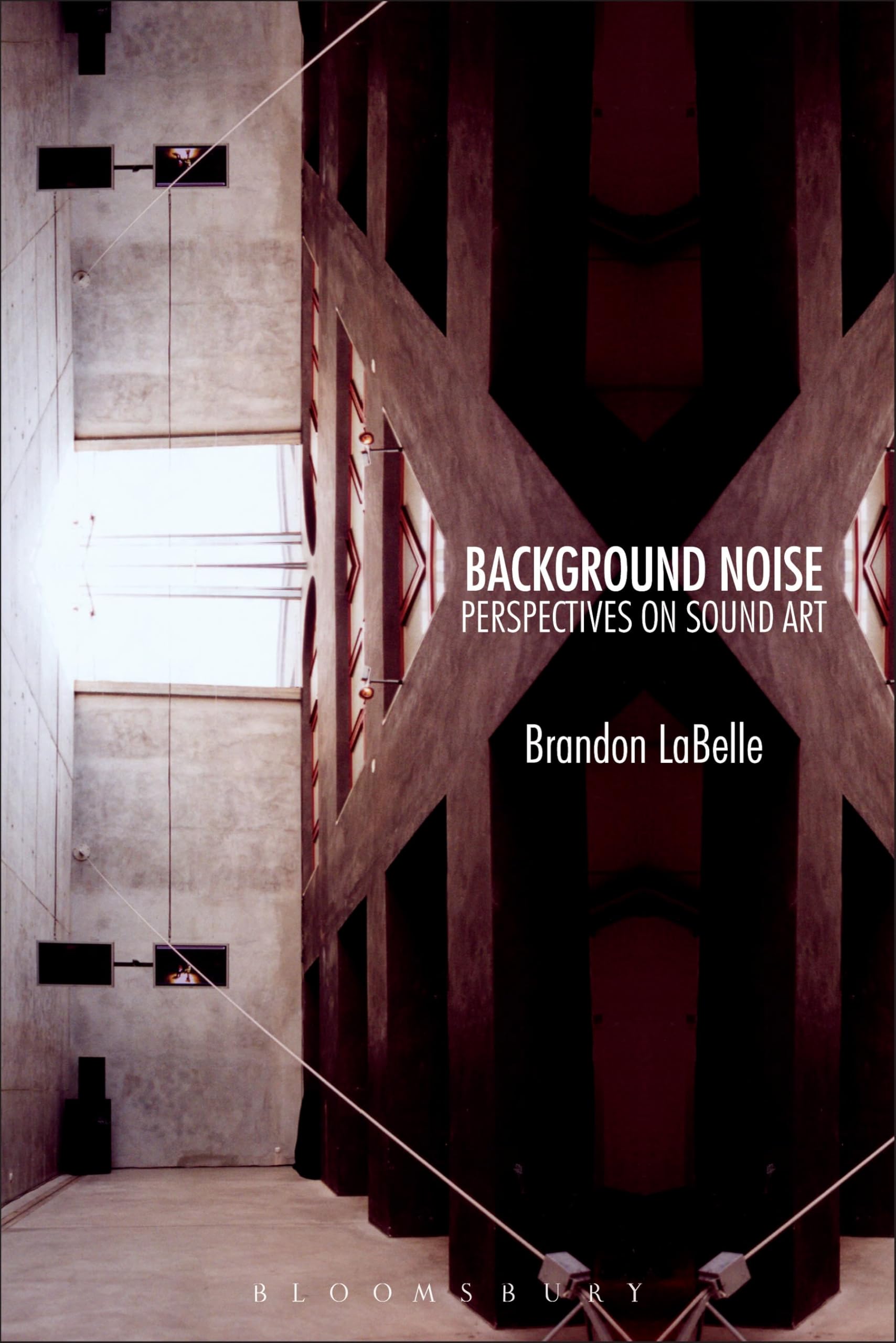 Background Noise: Perspectives on Sound Art: A History of Sound Art