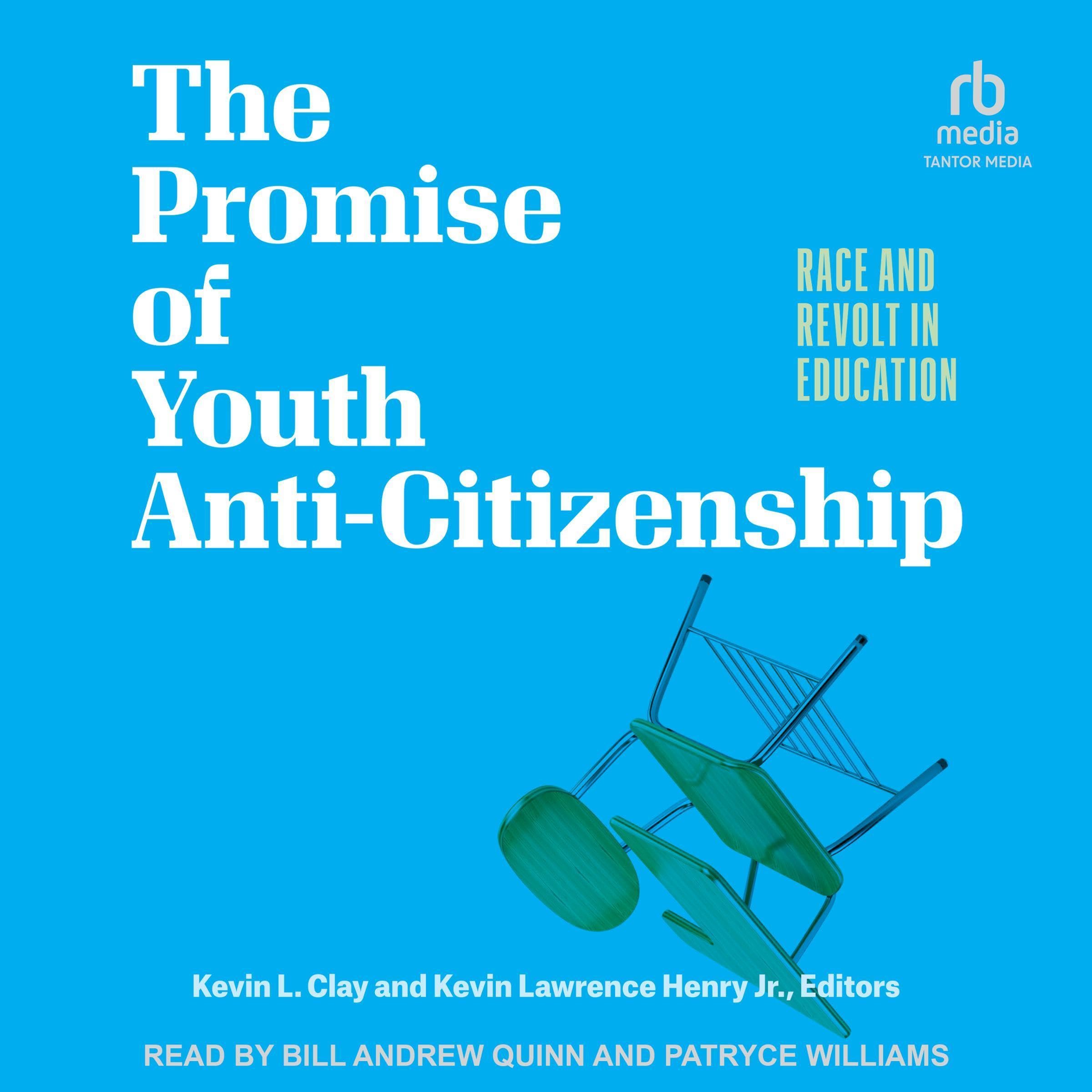 The Promise of Youth Anti-Citizenship