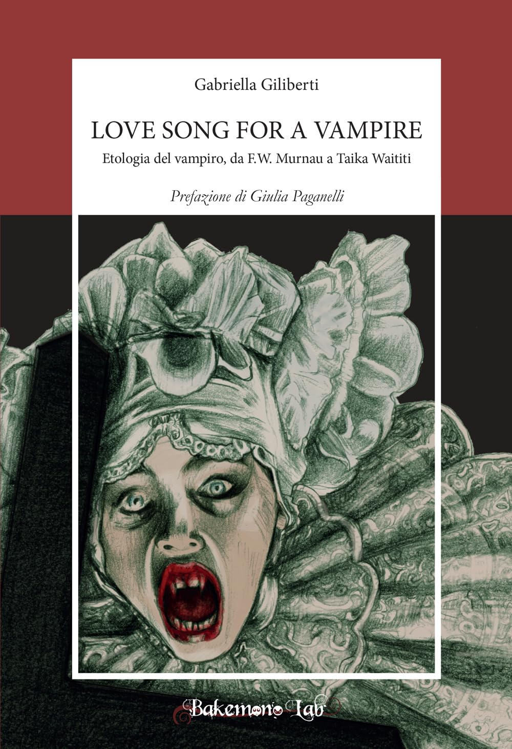 Love Song For A Vampire. Etologia Del Vampiro, Da F.W. Murnau A Taika Waititi. Nuova Ediz. - 4