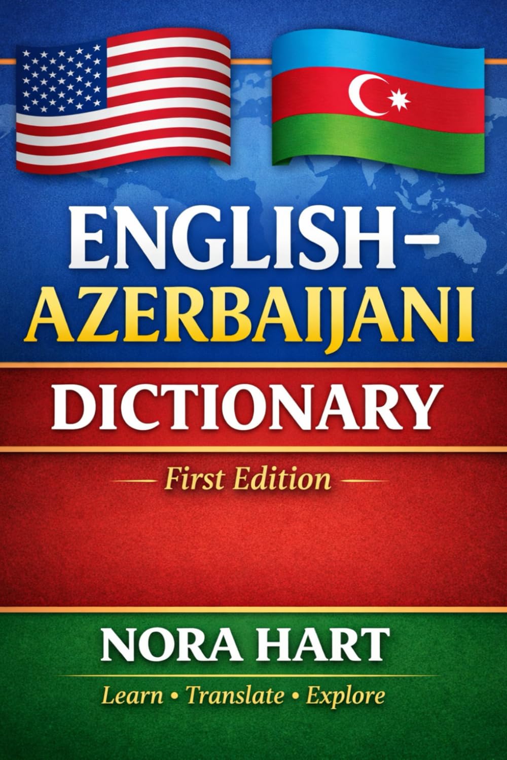 English–Azerbaijani Dictionary: A Comprehensive Bilingual Dictionary for Learners, Translators, and Travelers
