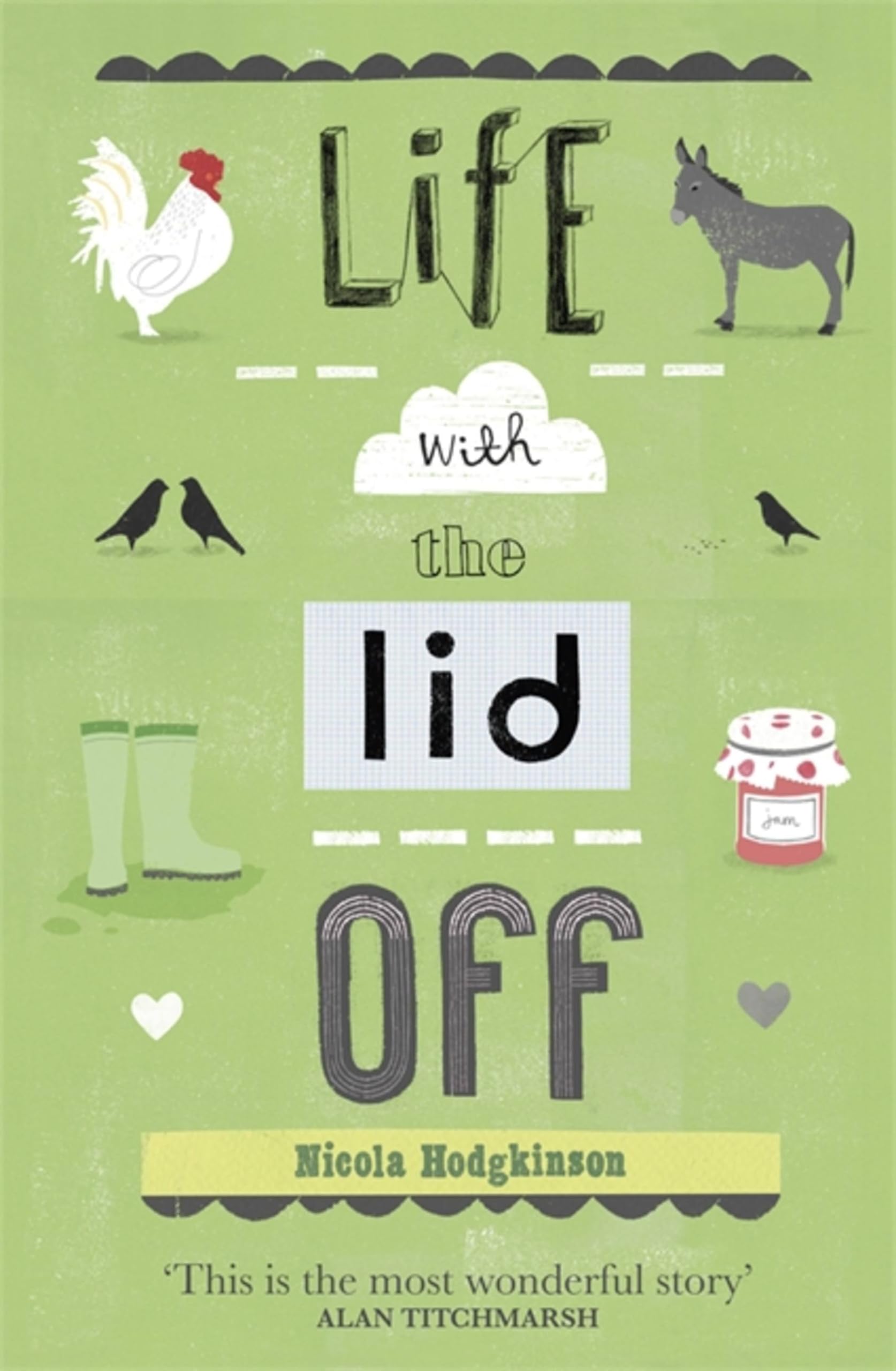 Life With The Lid Off by Nicola Hodgkinson PAPERBACK 9781409120025