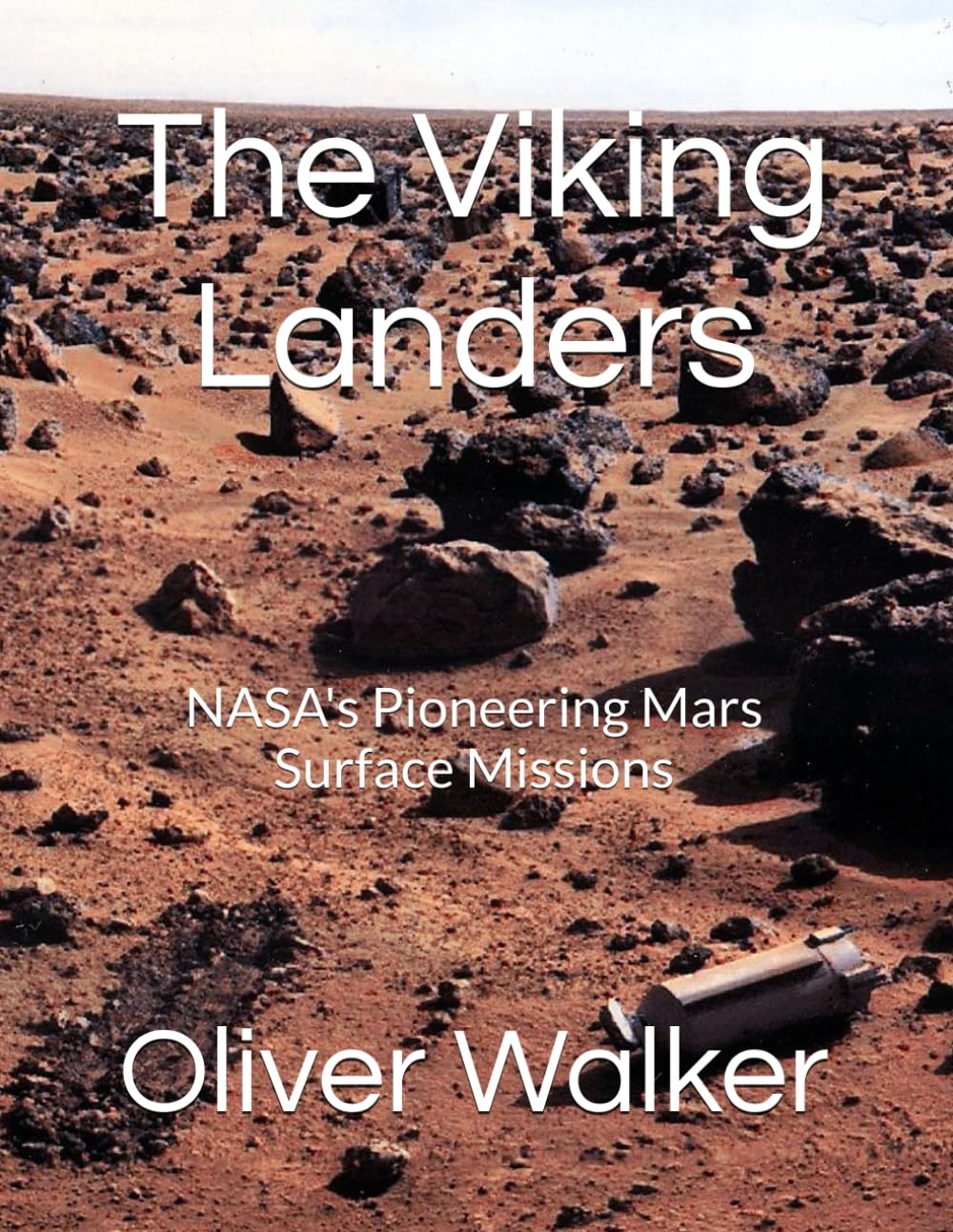 The Viking Landers: NASA's Pioneering Mars Surface Missions