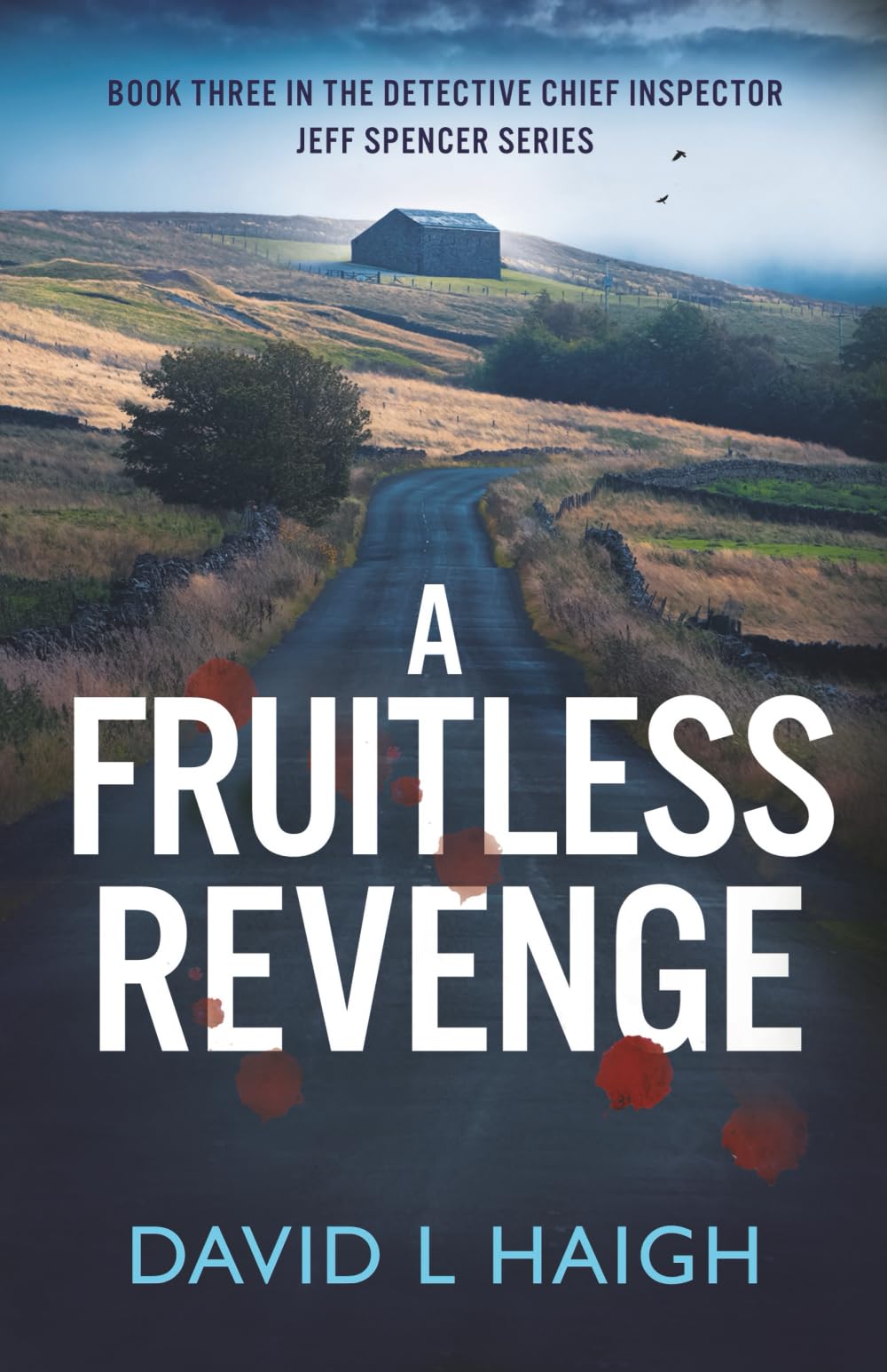 A Fruitless Revenge (Detective Chief Inspector Jeff Spencer Series)