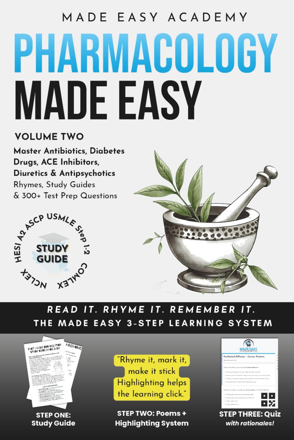 Pharmacology Made Easy, Vol. 2 — Master Antibiotics, Diabetes Drugs, ACE Inhibitors, Diuretics, Antipsychotics & More!: Medical Rhymes, Study Guides & ... USMLE & COMLEX (Made Easy Academy Series)