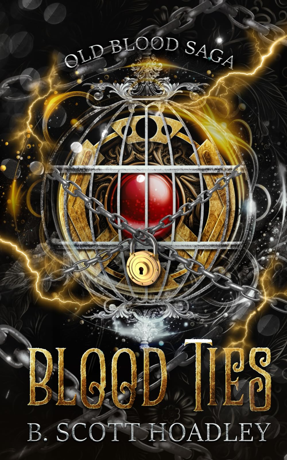 Blood Ties (Old Blood Saga—A Dark Urban Fantasy Series)