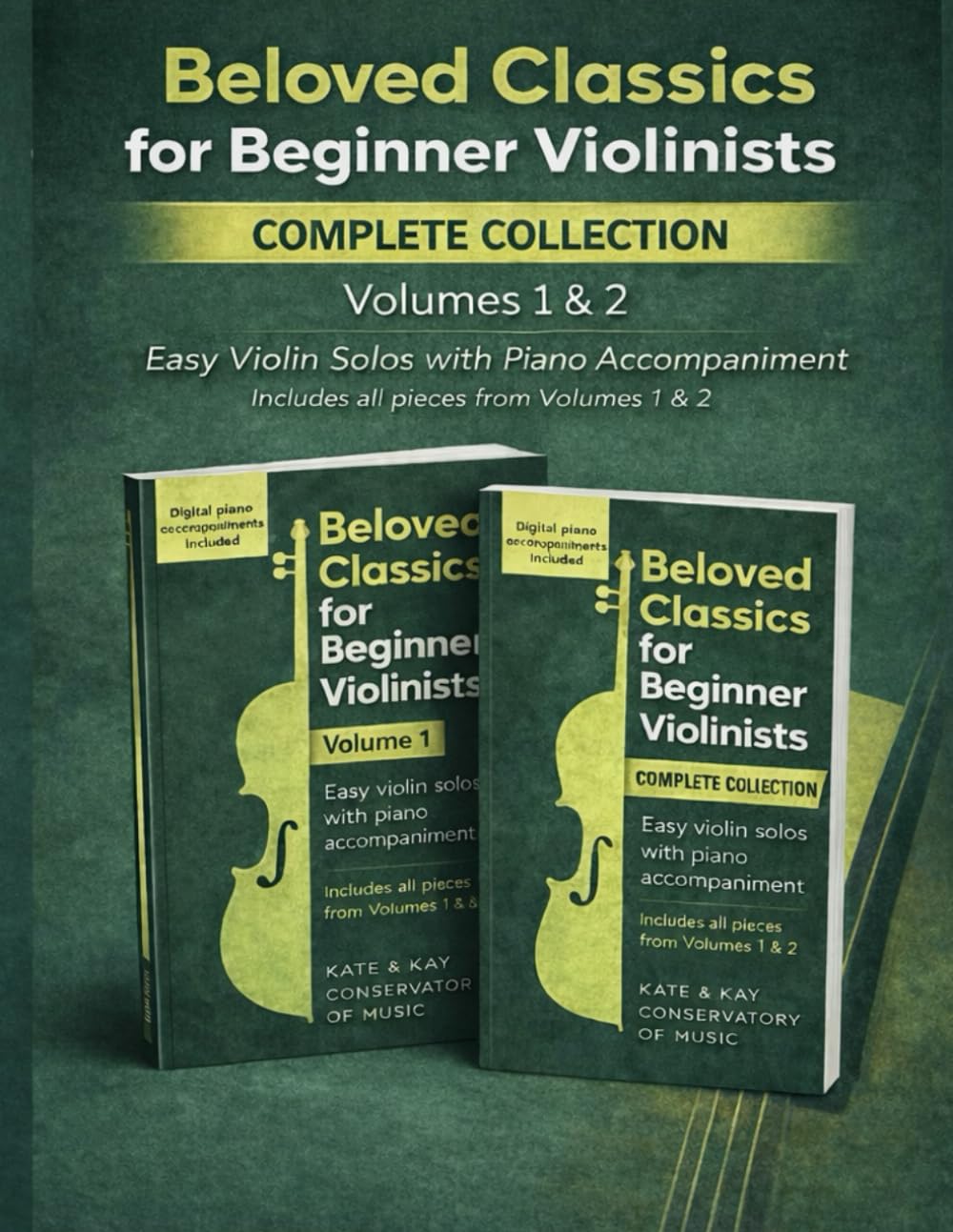 Beloved Classics for Beginner Violinists: Complete Set Volumes 1 & 2: Easy violin solos with piano accompaniment