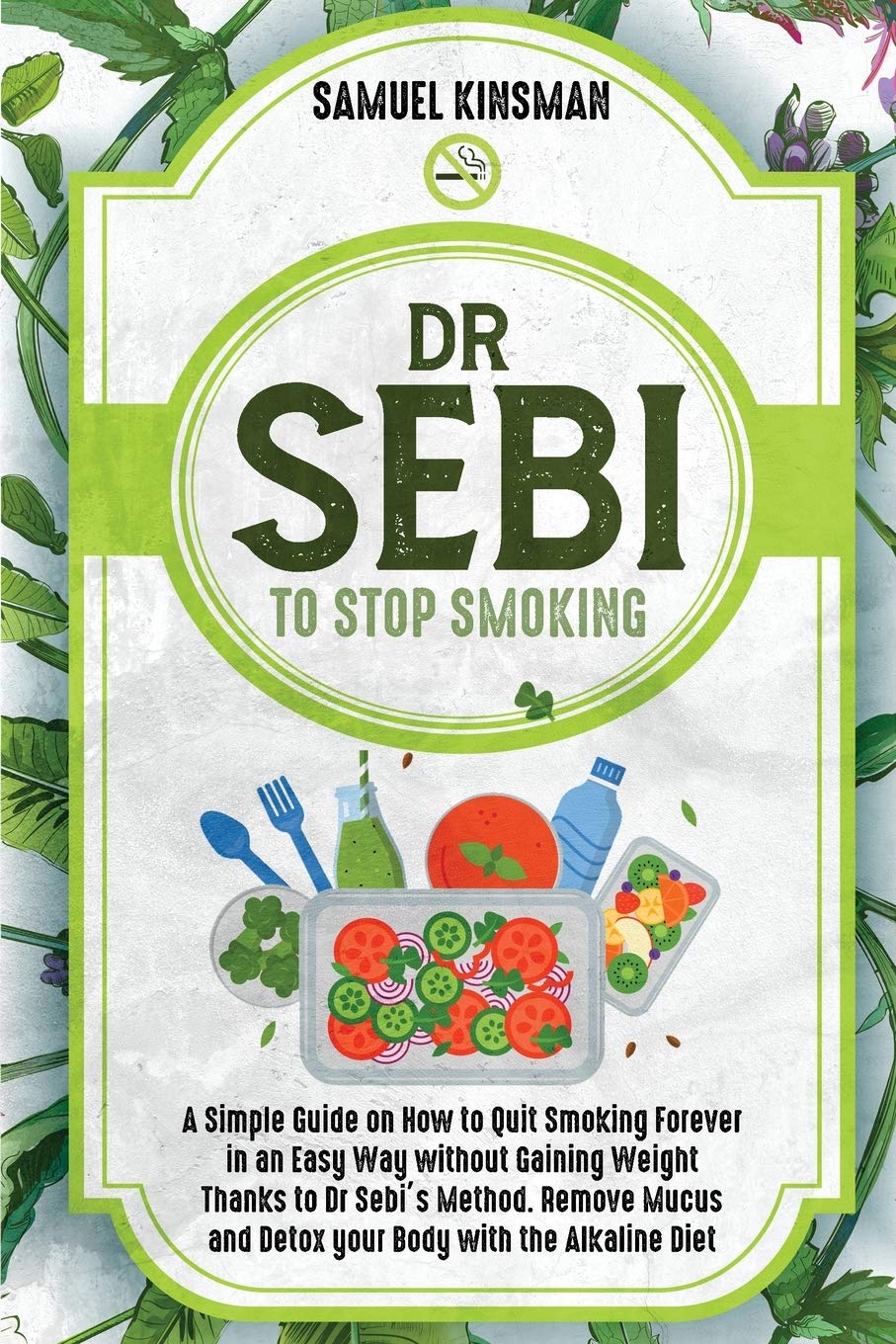 Buy Dr Sebi to Stop Smoking A Simple Guide on How to Quit Smoking