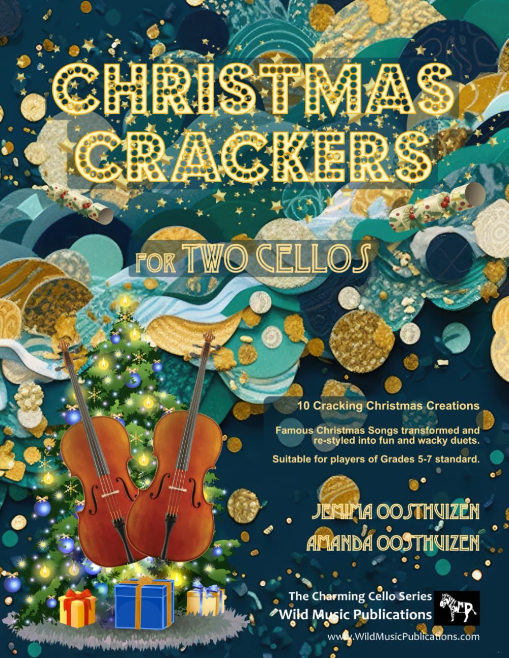 Christmas Crackers for Two Cellos: 10 Cracking Christmas Numbers transformed from noble christmas carols into wacky duets, each in a unique style with ... Duets for Intermediate to Advanced Players)