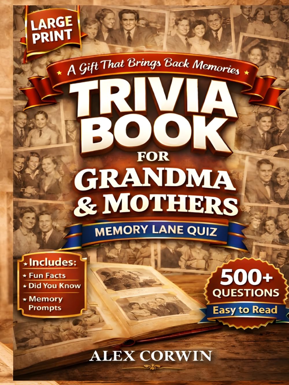 Trivia Book for Grandma & Mothers : The Ultimate Memory Lane Quiz: 500 Large Print Nostalgic Questions from the 1940s, 1950s, 1960s & 1970s | Fun ... | Perfect Mother's Day & Birthday Gift