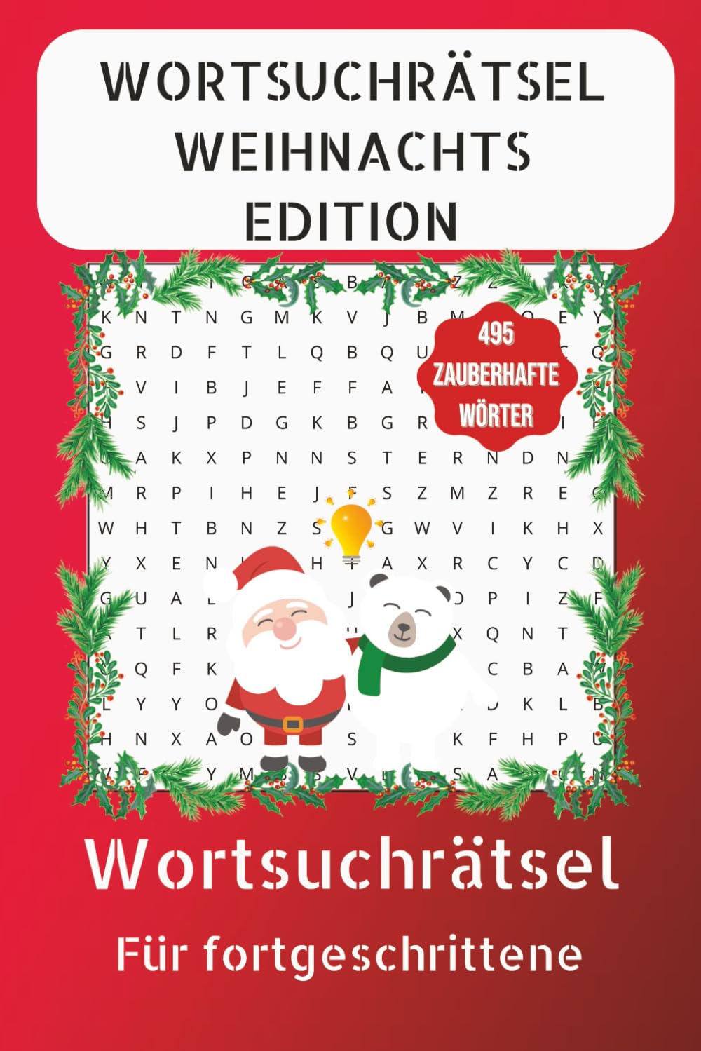 Wortsuchrätsel Weihnachten: Wortsuchrätsel in leicht lesbarem Druck zum Thema Weihnachten und Winter| 110 Seiten 50+ Puzzles | Geschenkidee zum enstapnnen, Geschenk für Weihnachten