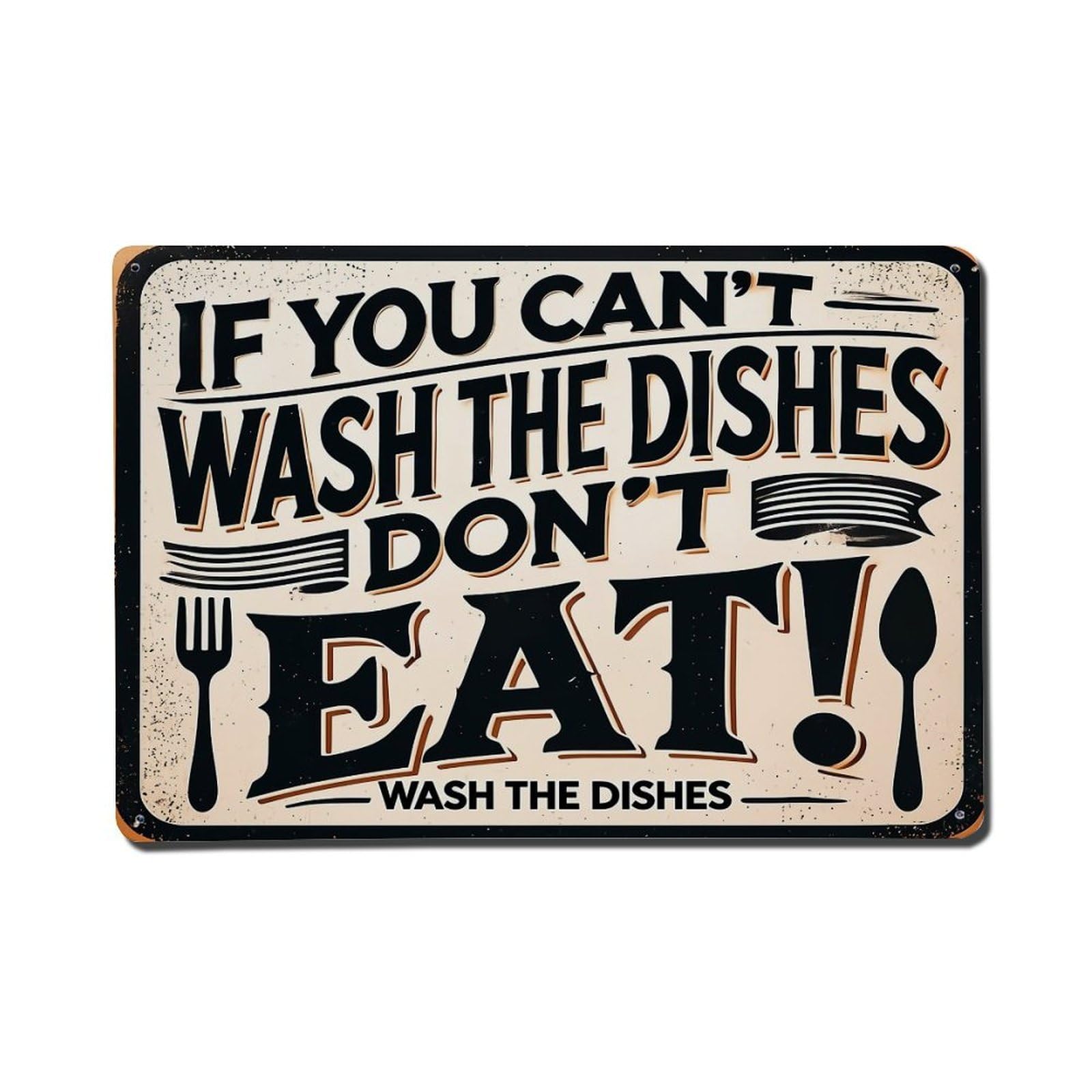 If You Cant Wash The Dishes Dont Eat Retro Metal Tin Sign, Vintage Decor Art Poster for Bar, Home, Man Cave, Kitchen, Laundry Room Gift 8x12Inch