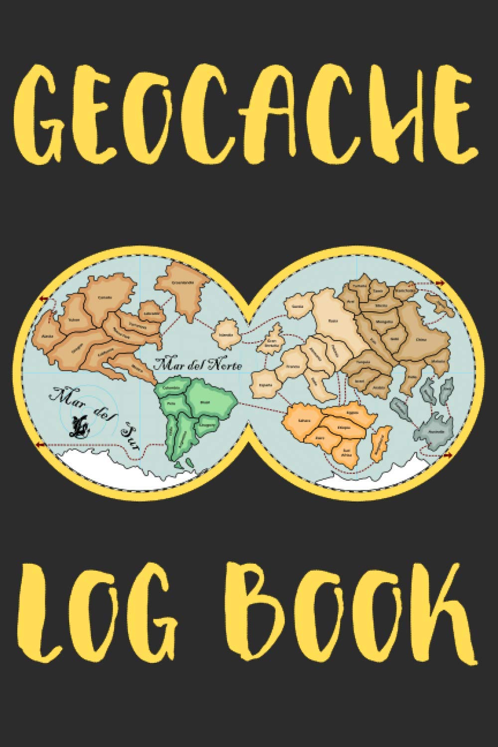 Geocache Log Book: Geocaching Journal & Record Book for All of Your Finds and Adventures Geocaching Gifts for Men, Women & Kids.